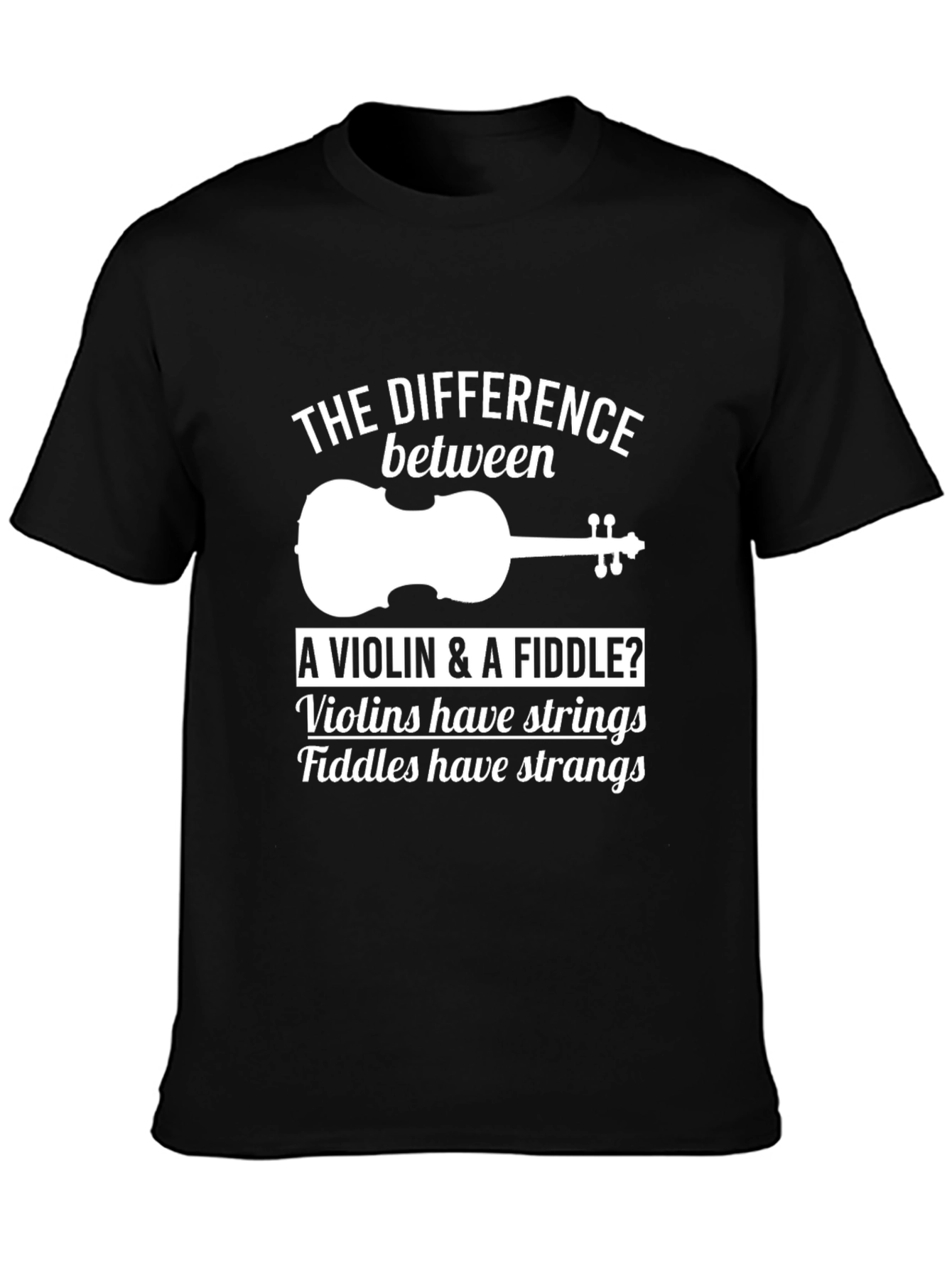 Violin & Fiddle Humor T-Shirt