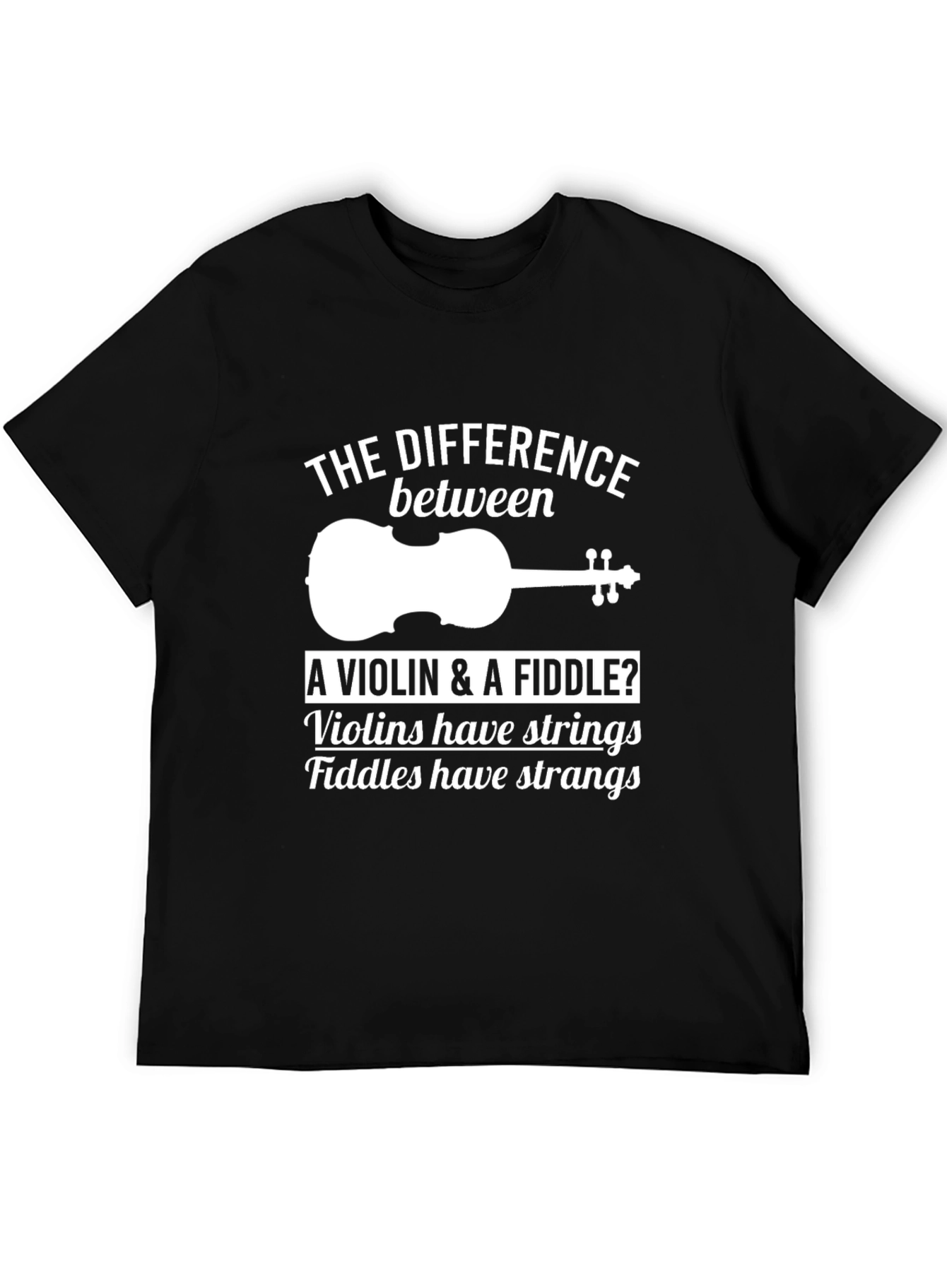 Violin & Fiddle Humor T-Shirt