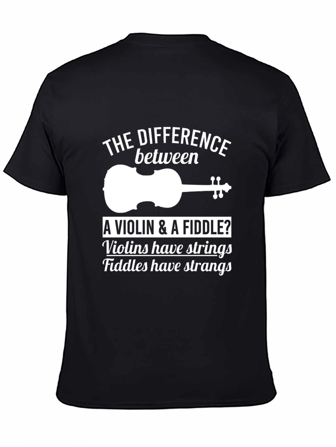 Violin & Fiddle Humor T-Shirt