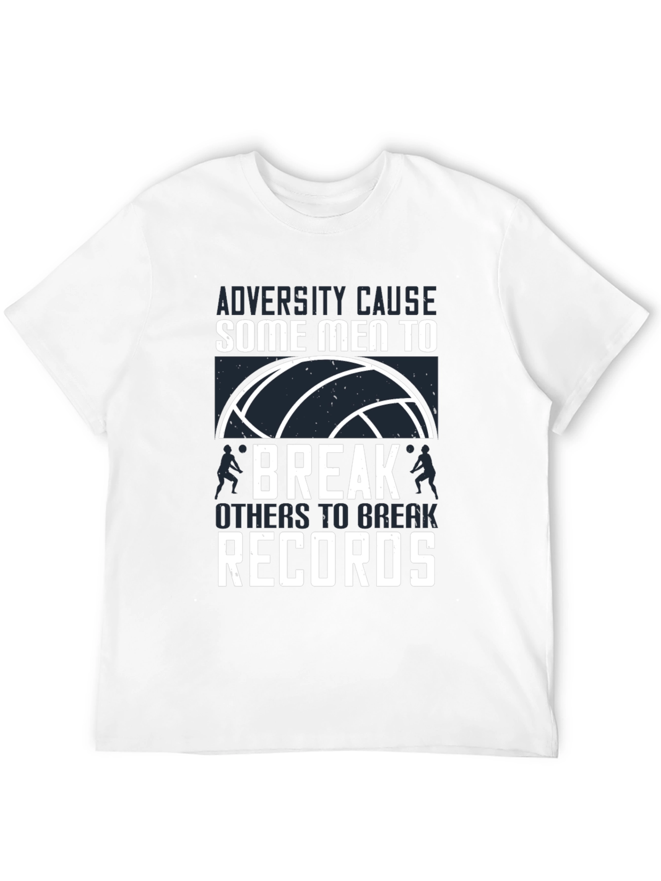 Volleyball T-Shirt: Adversity Breaks Records