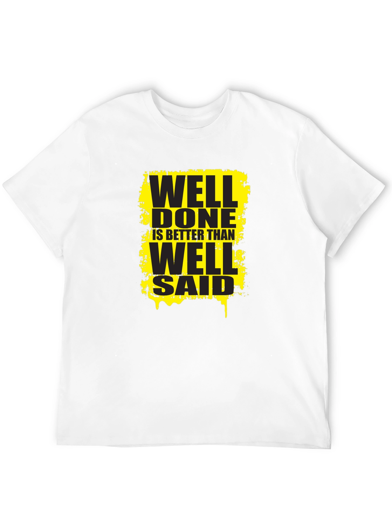 Well Done T-Shirt - Motivational Graphic Tee
