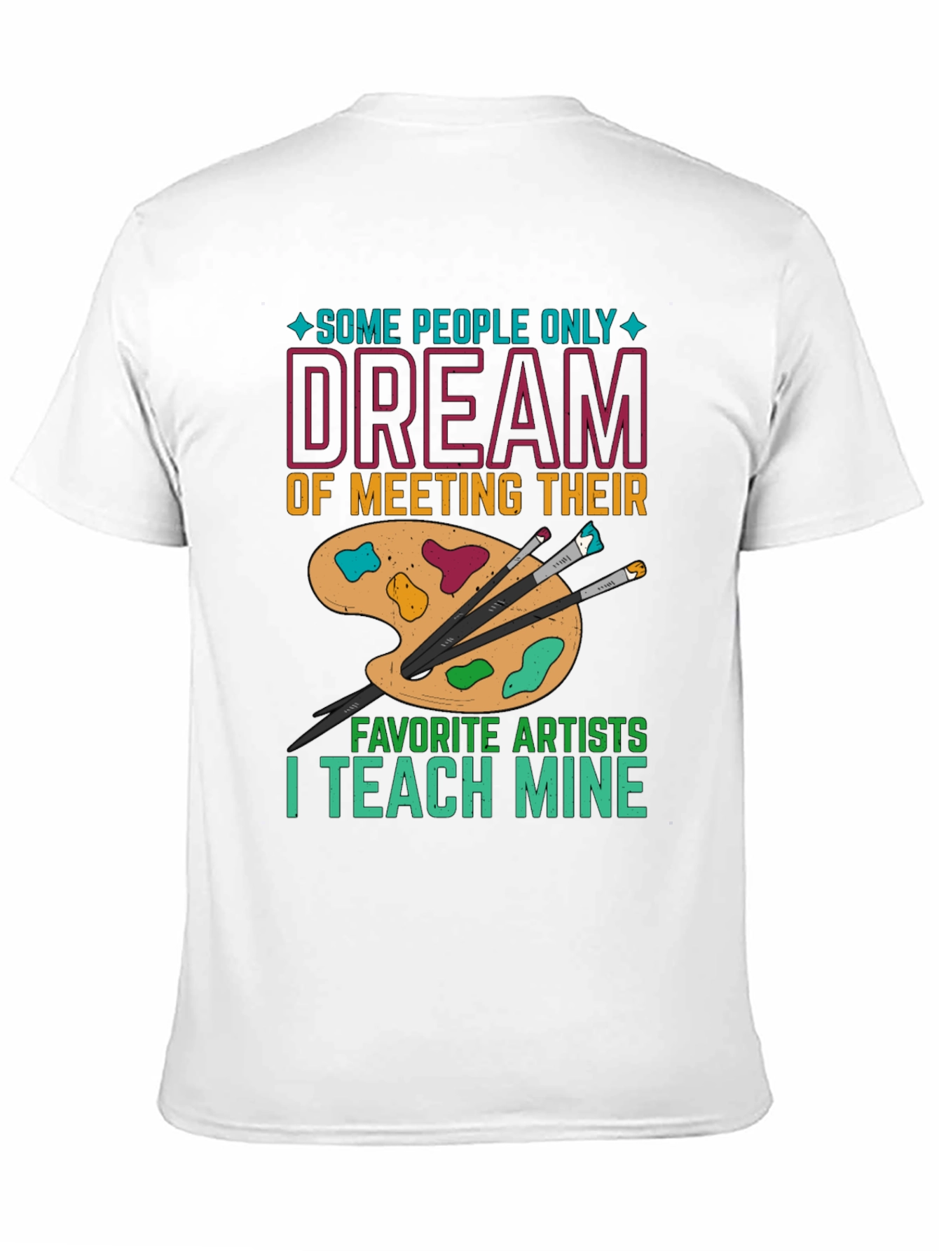 Artist Teacher Graphic T-Shirt