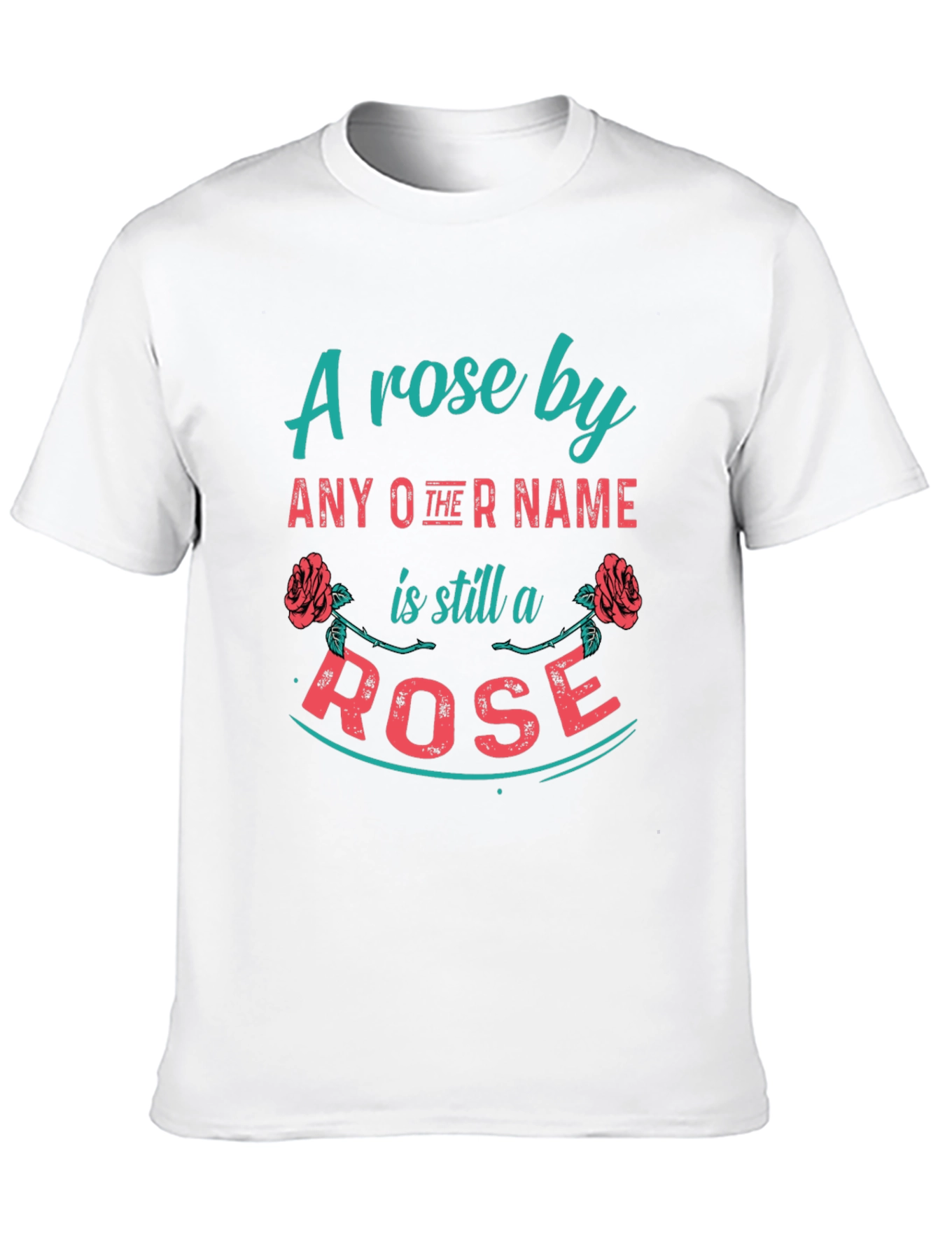 A Rose By Any Other Name T-Shirt
