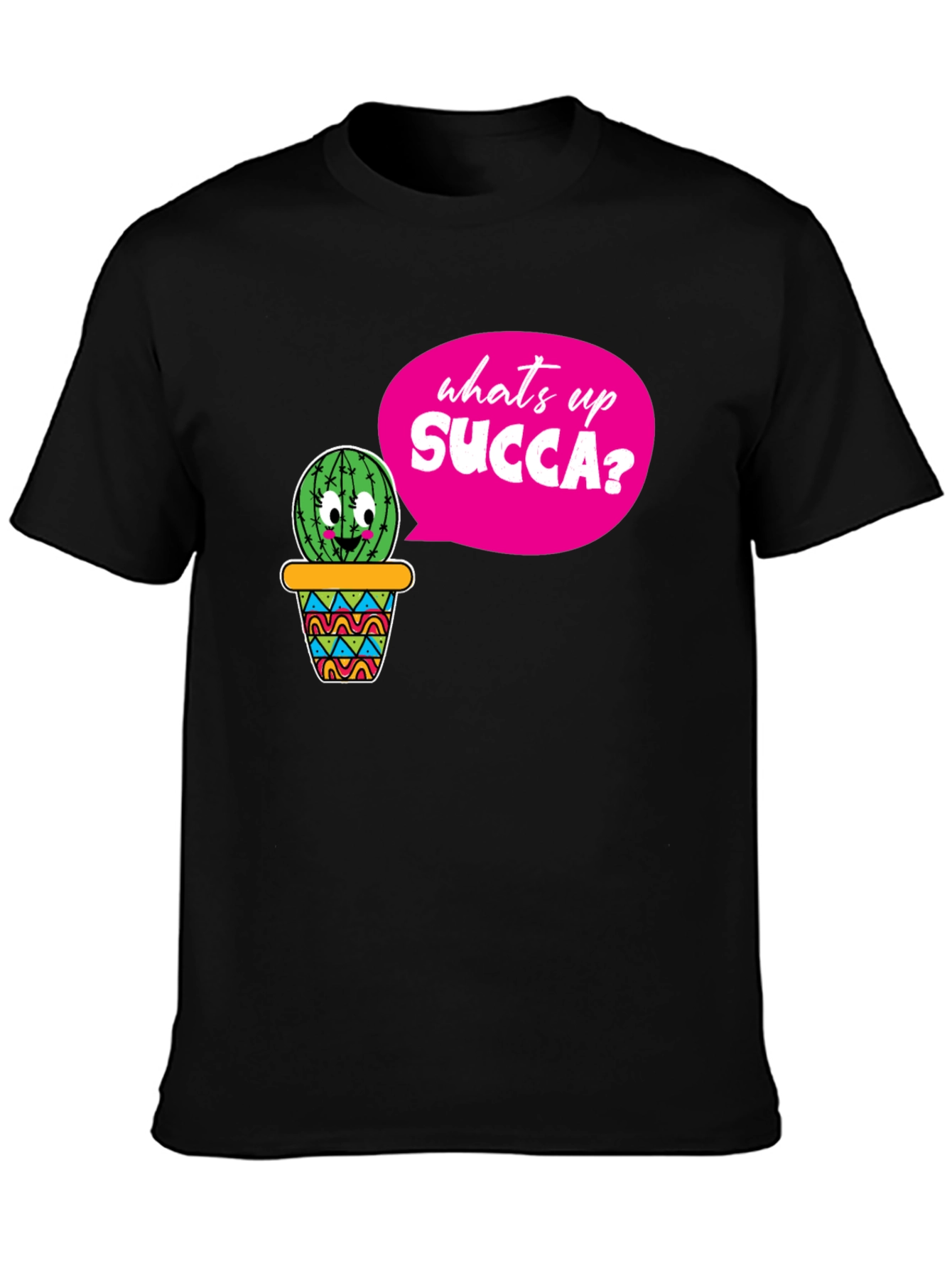 Whats Up SUCCA? Funny Cactus T-Shirt