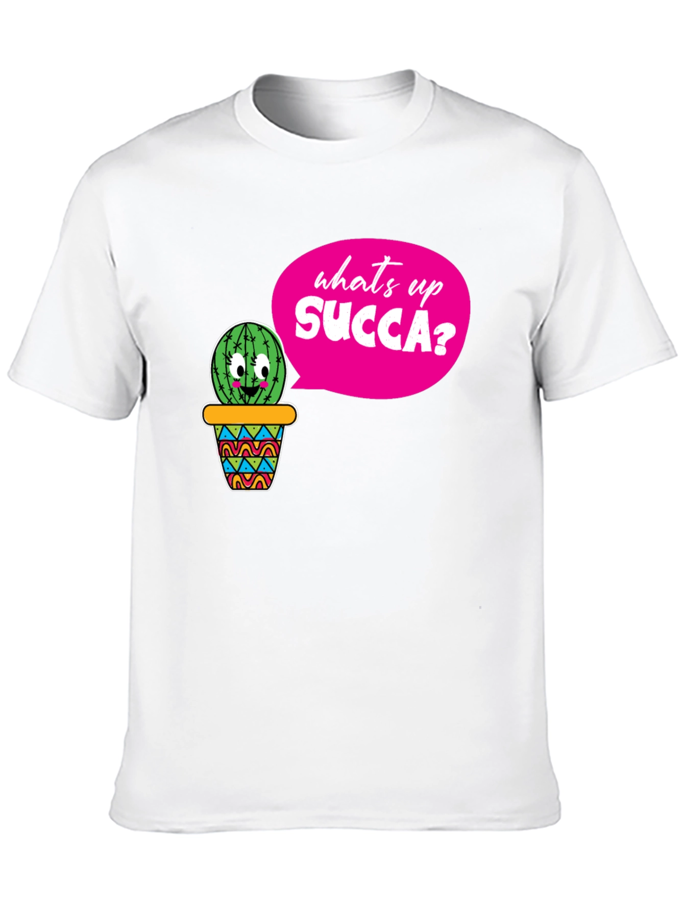 Whats Up SUCCA? Funny Cactus T-Shirt