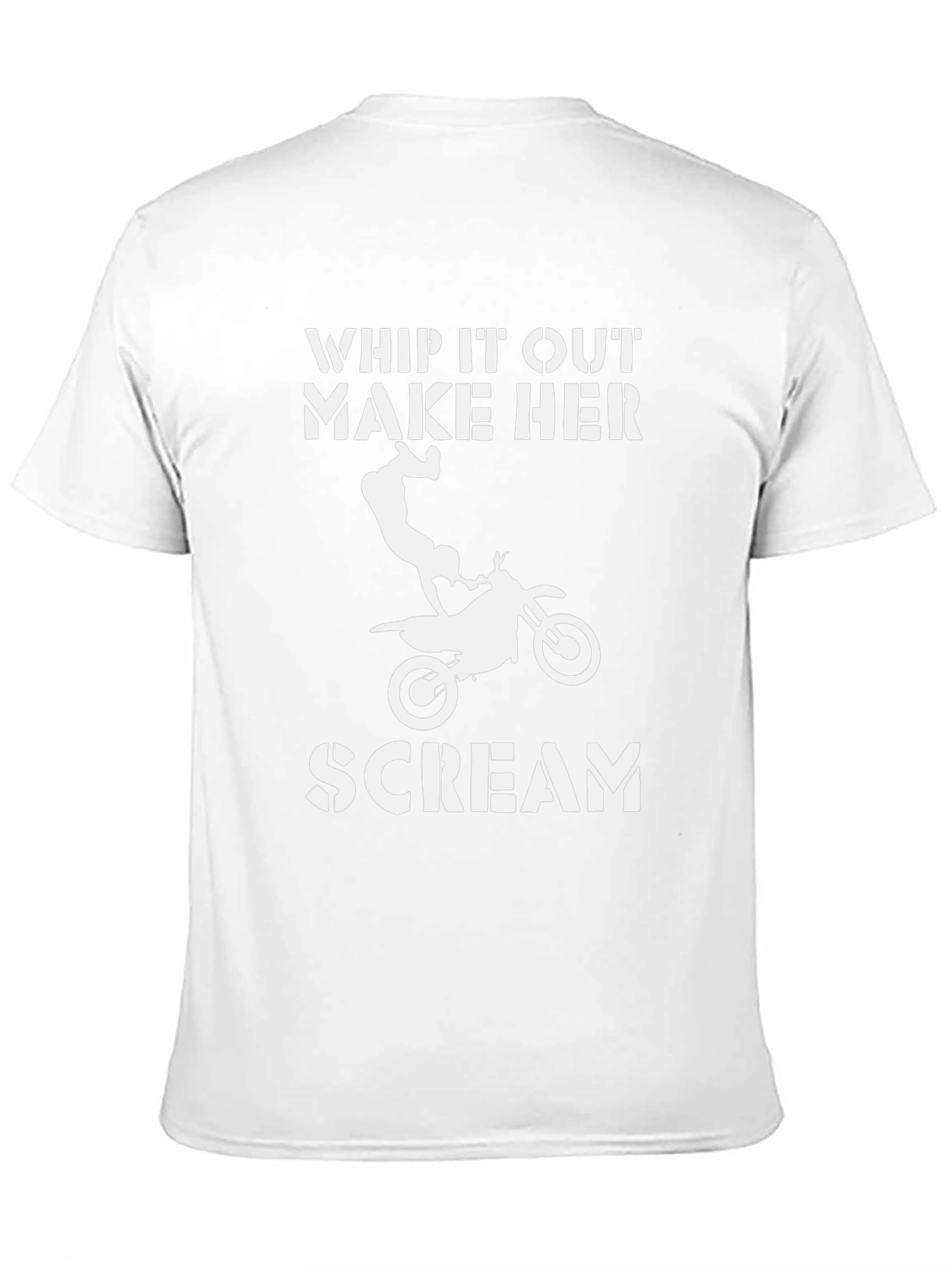 Whip It Out Make Her Scream T-Shirt