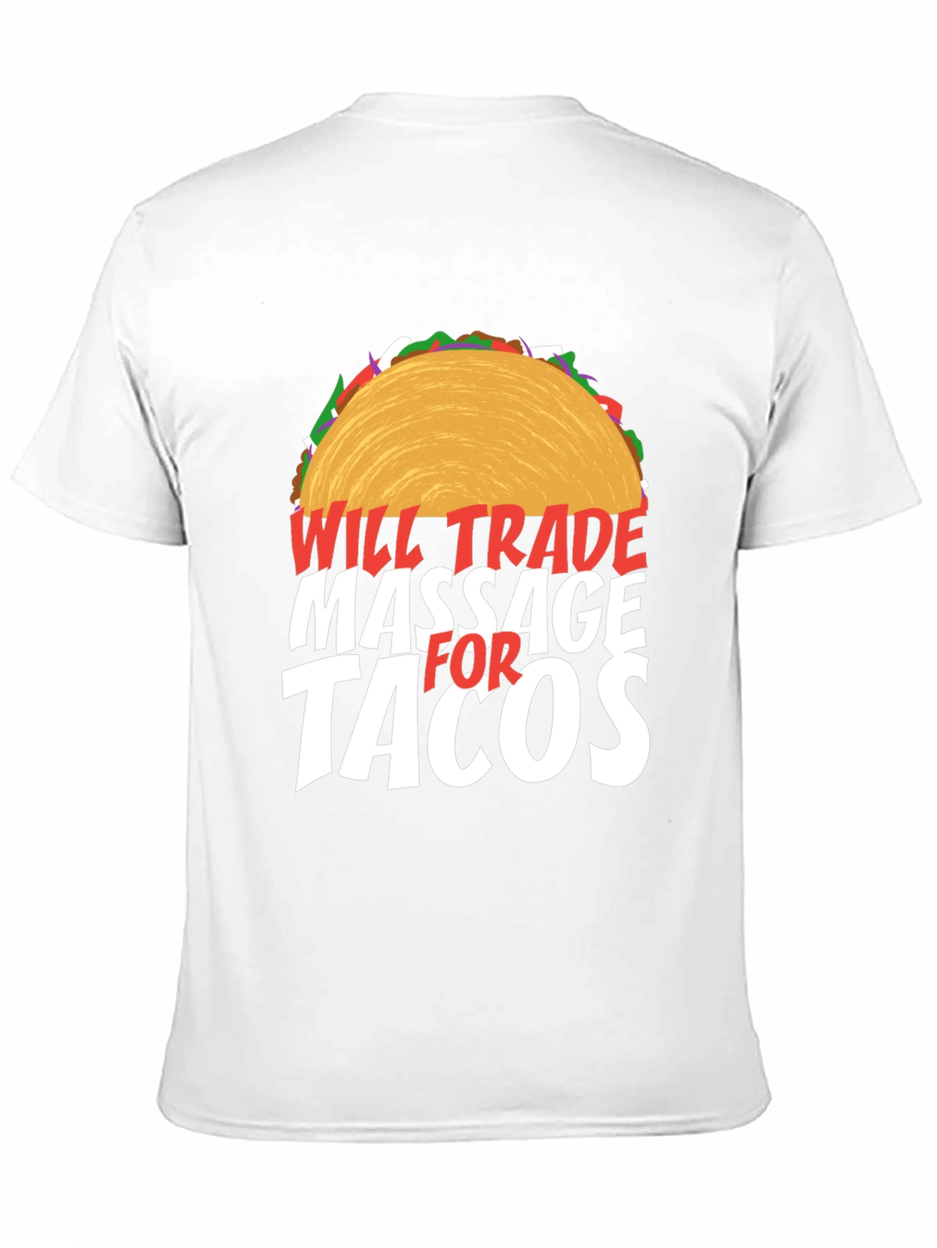 Will Trade Massage for Tacos Funny T-Shirt