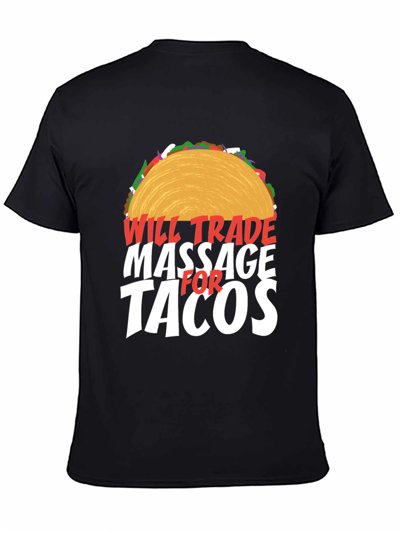 Will Trade Massage for Tacos Funny T-Shirt