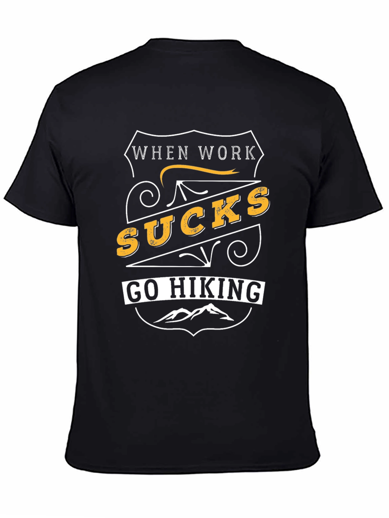 When Work Sucks Go Hiking Graphic T-Shirt