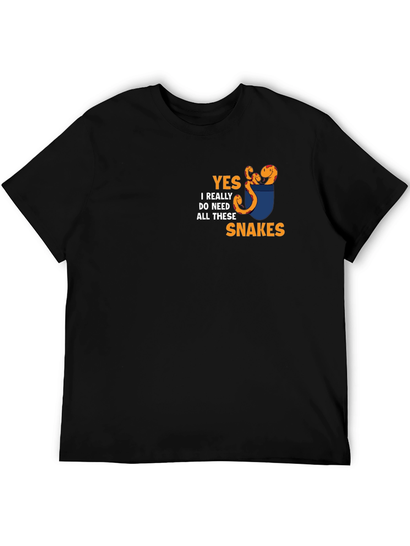 Yes I Need All These Snakes T-Shirt
