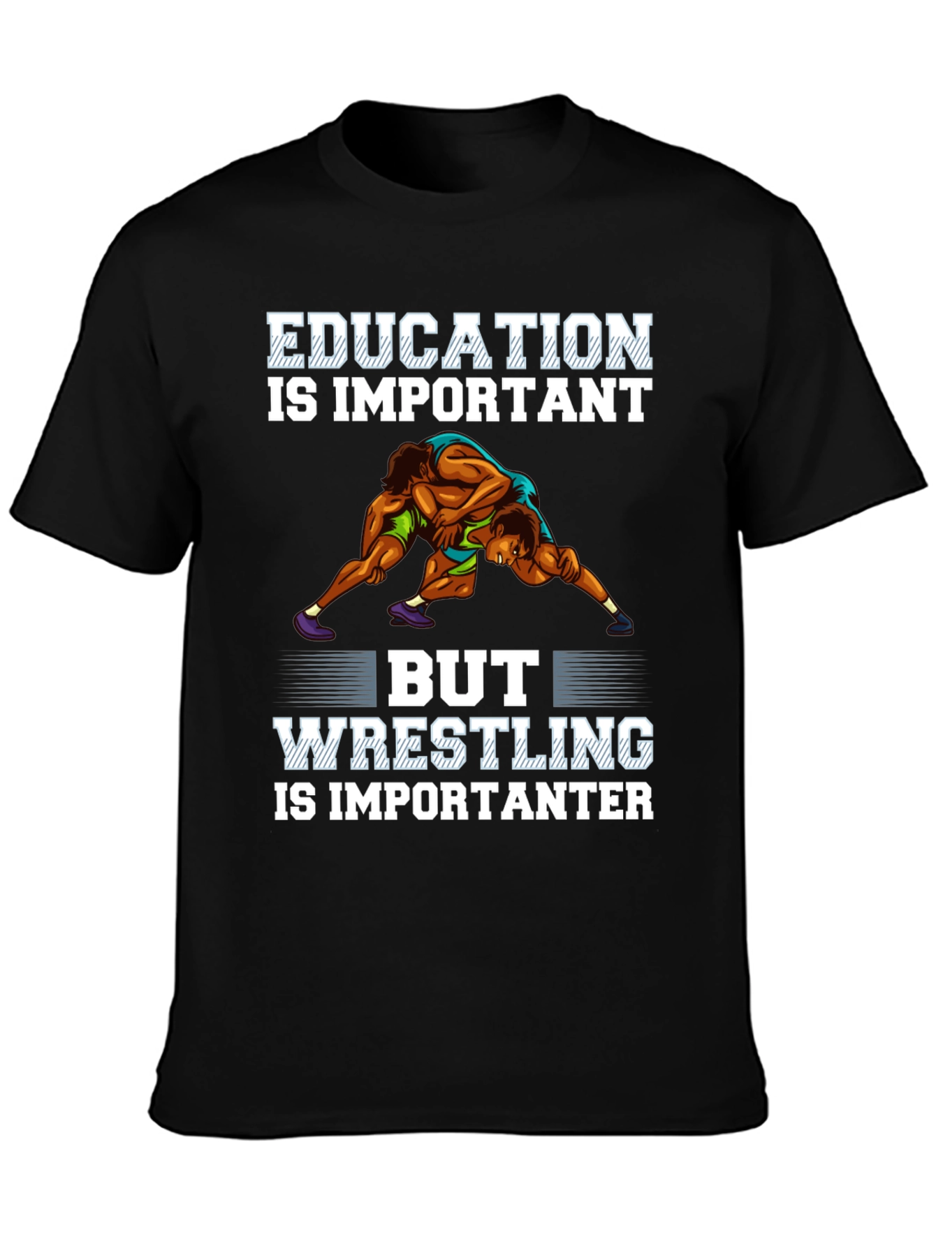 Wrestling Is Importanter T-Shirt - Black