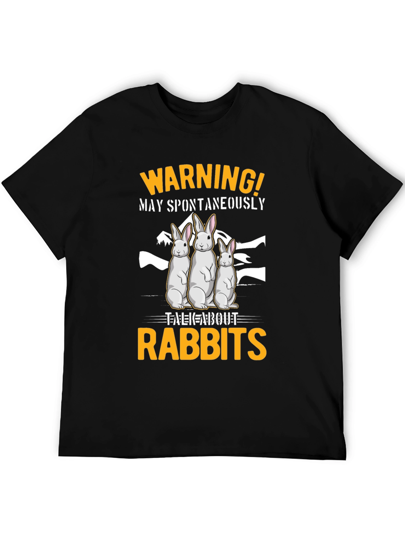 Warning! May Spontaneously Talk About Rabbits Black T-Shirt