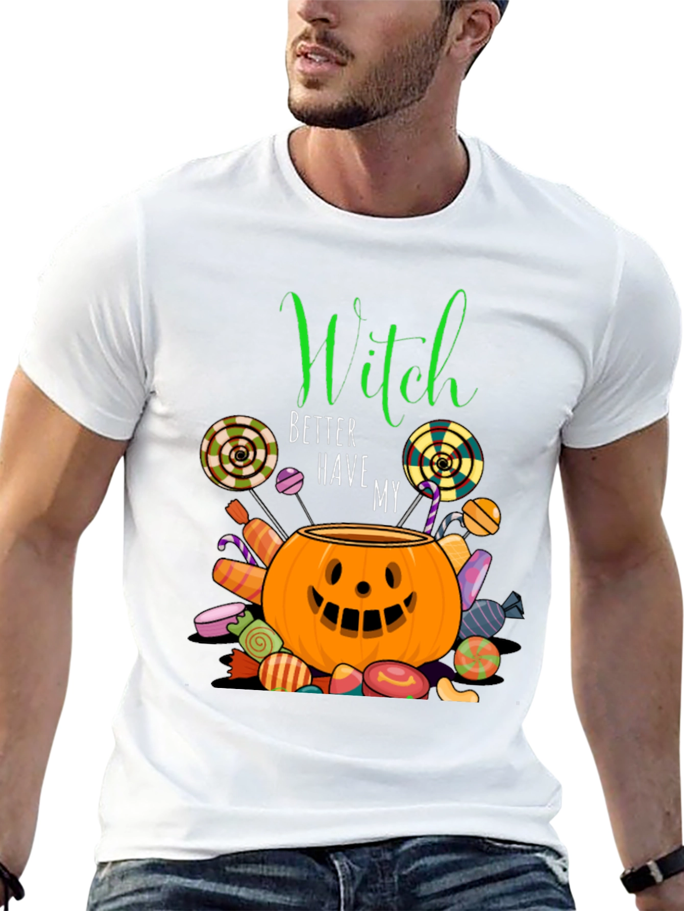 Witch Better Have My Candy Halloween T-Shirt
