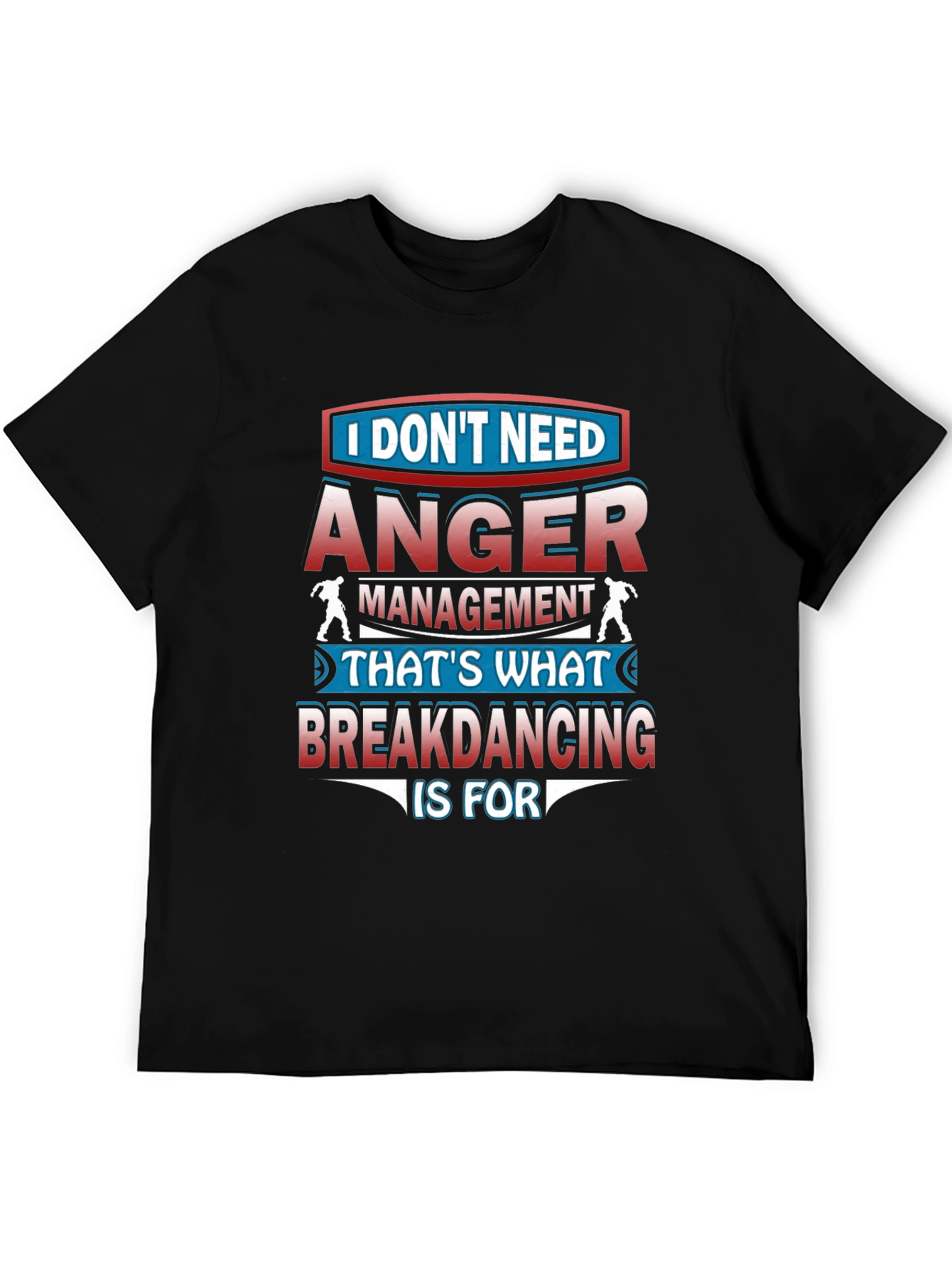 Anger Management Breakdancing T-Shirt