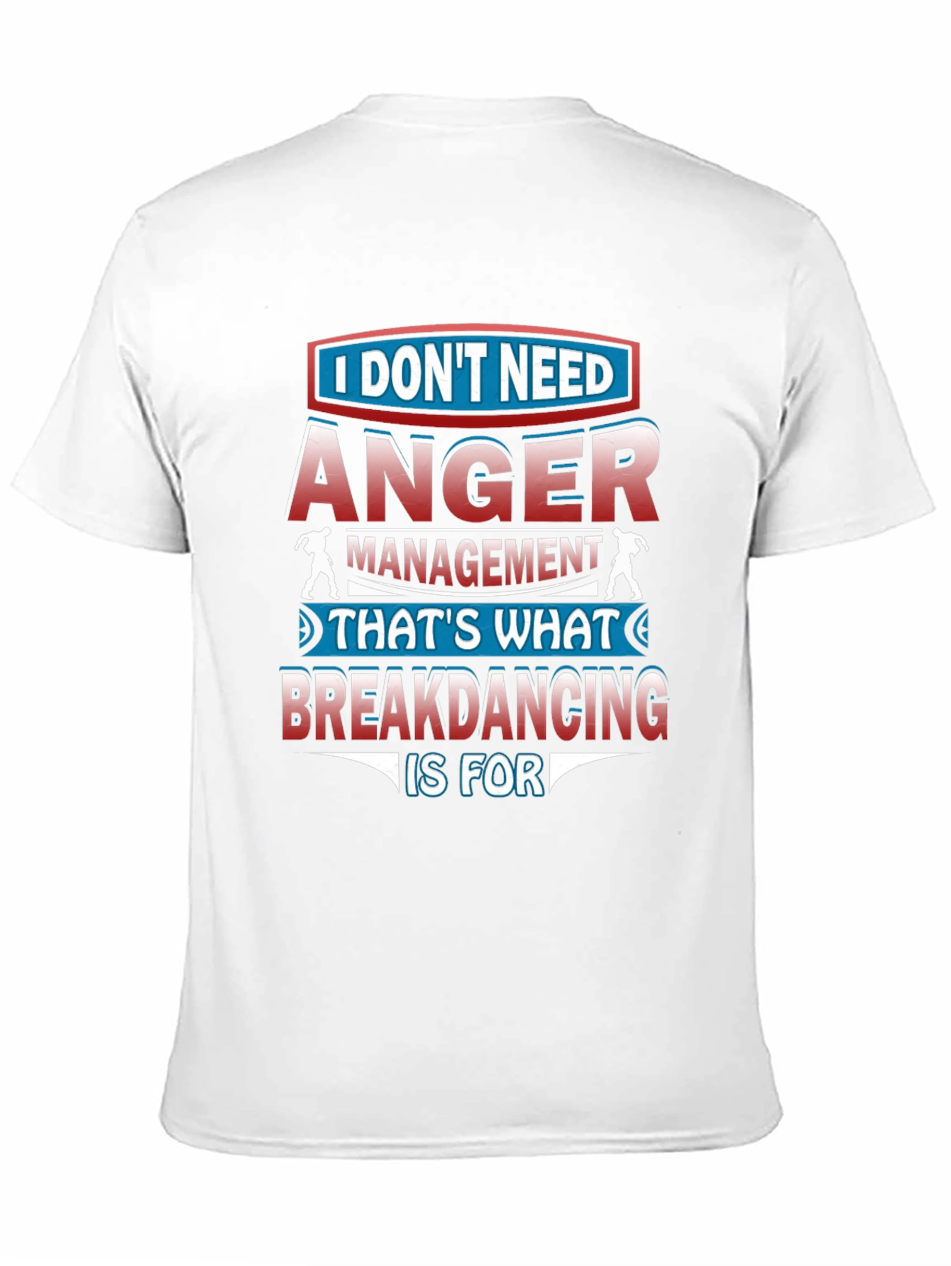 Anger Management Breakdancing T-Shirt