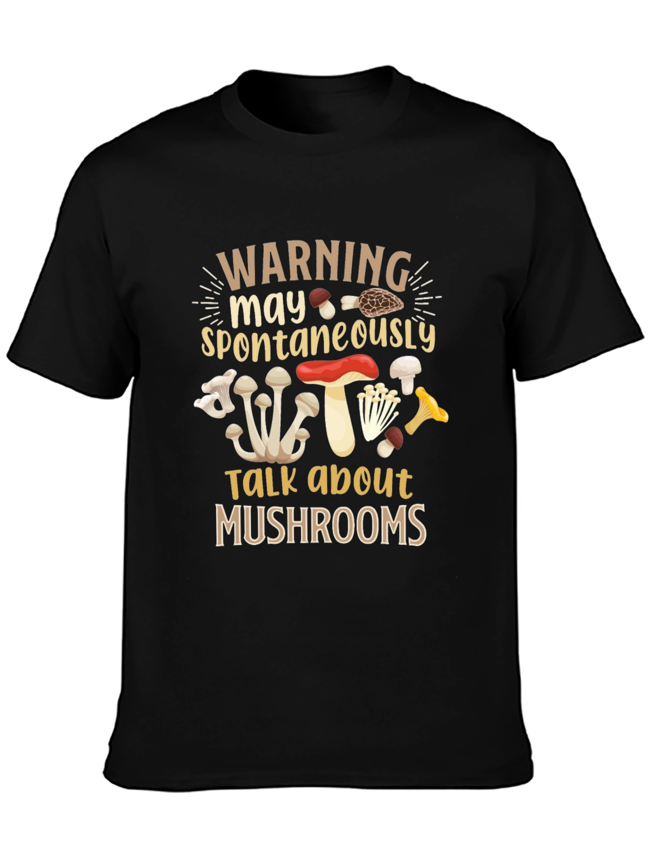Warning May Spontaneously Talk About Mushrooms T-Shirt