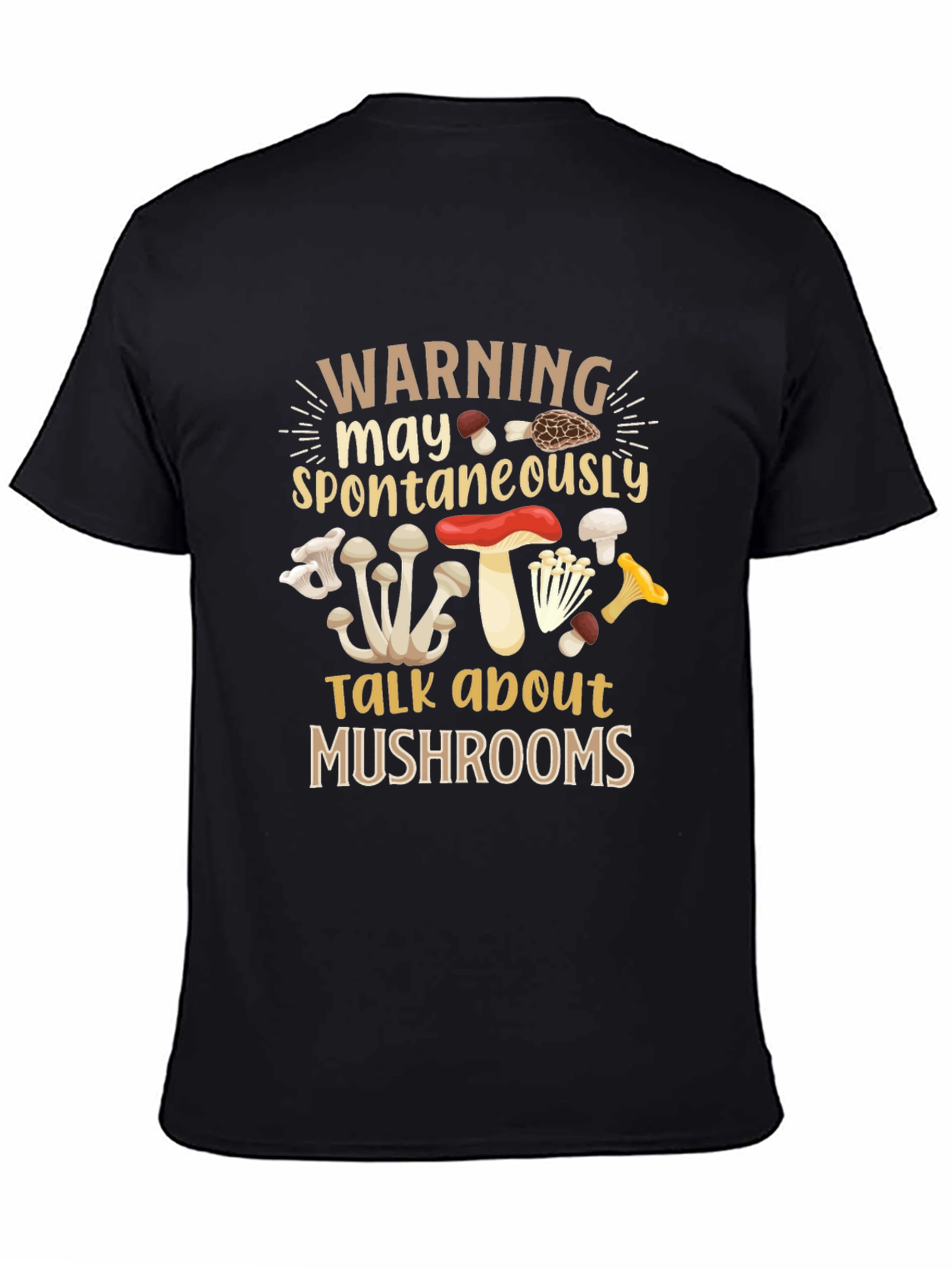 Warning May Spontaneously Talk About Mushrooms T-Shirt
