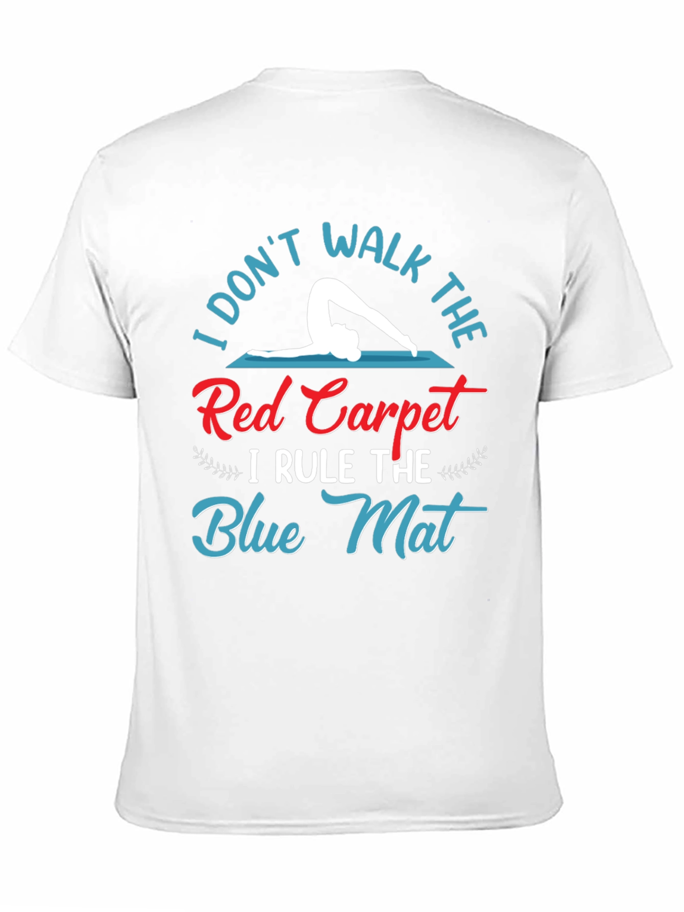 Yoga Lover T-Shirt: Rule the Blue Mat!