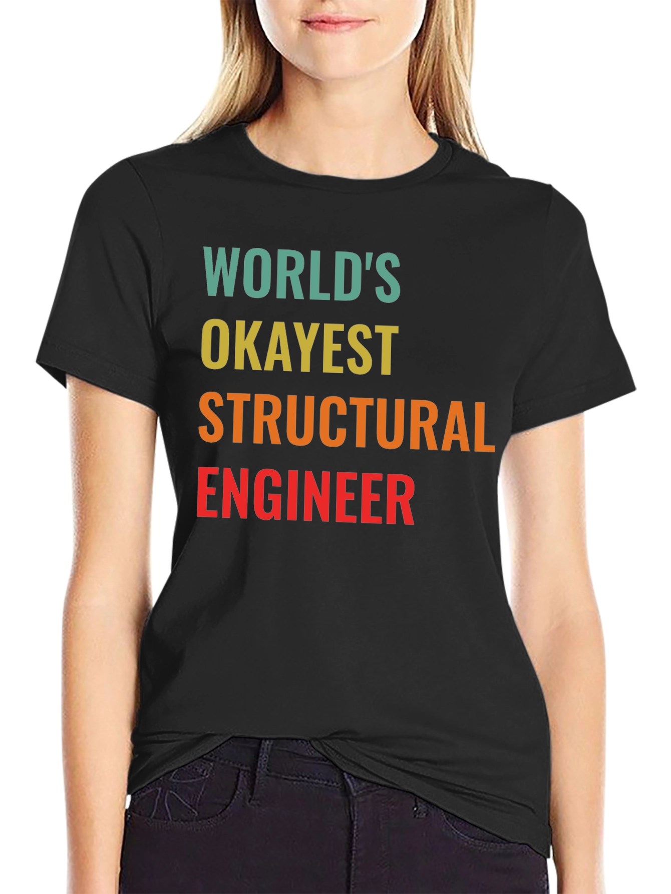 Worlds Okayest Structural Engineer Black T-Shirt