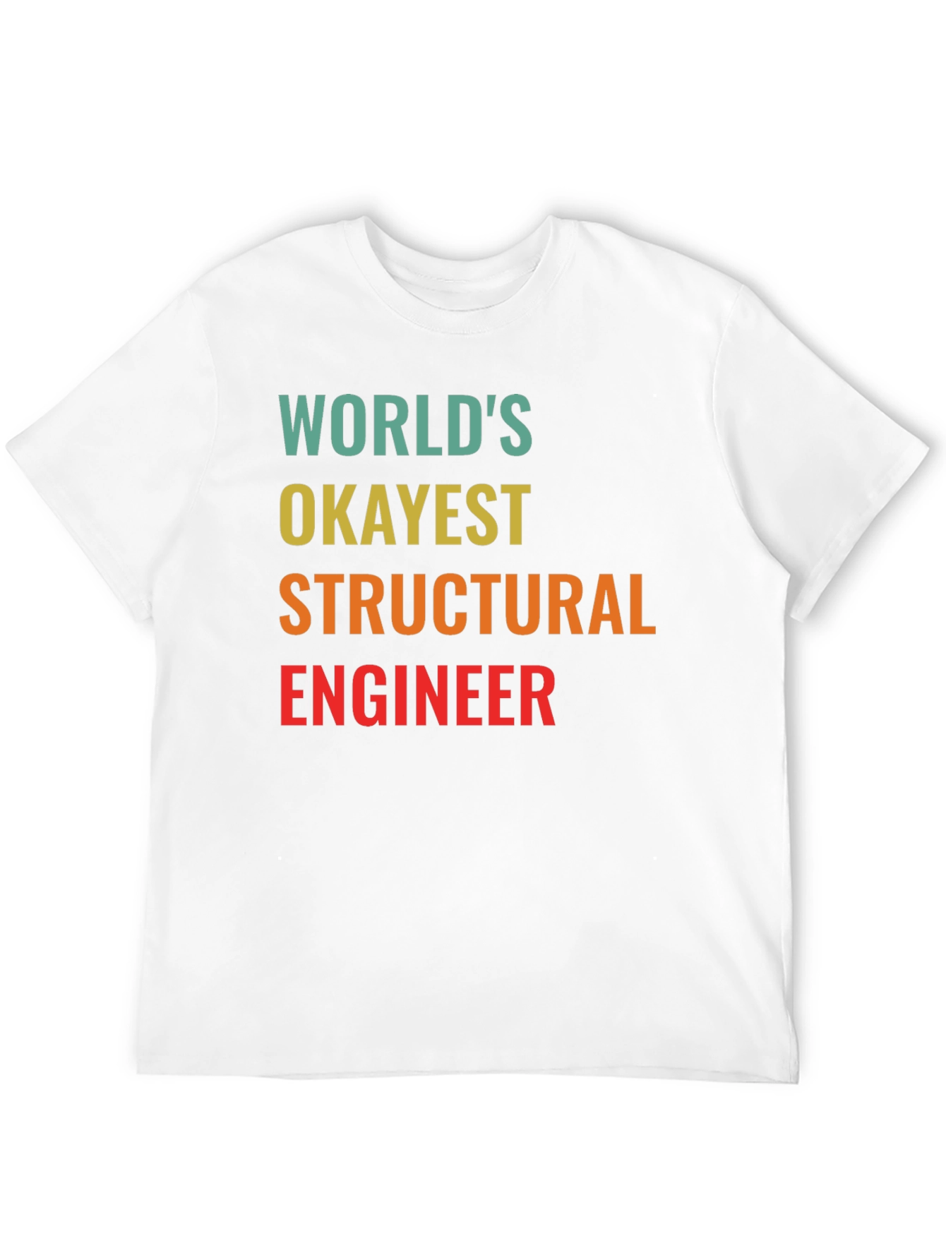 Worlds Okayest Structural Engineer Black T-Shirt