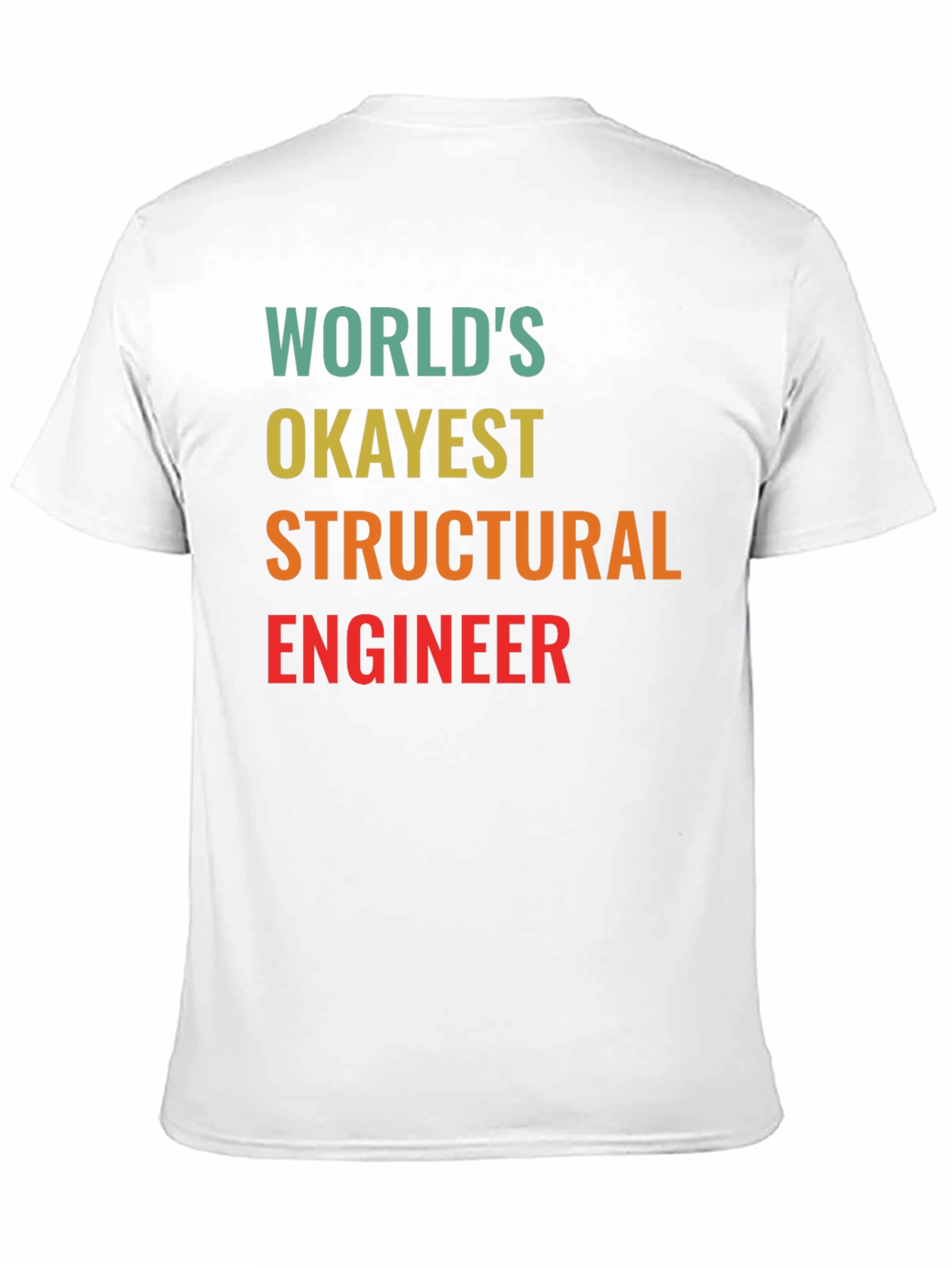 Worlds Okayest Structural Engineer Black T-Shirt