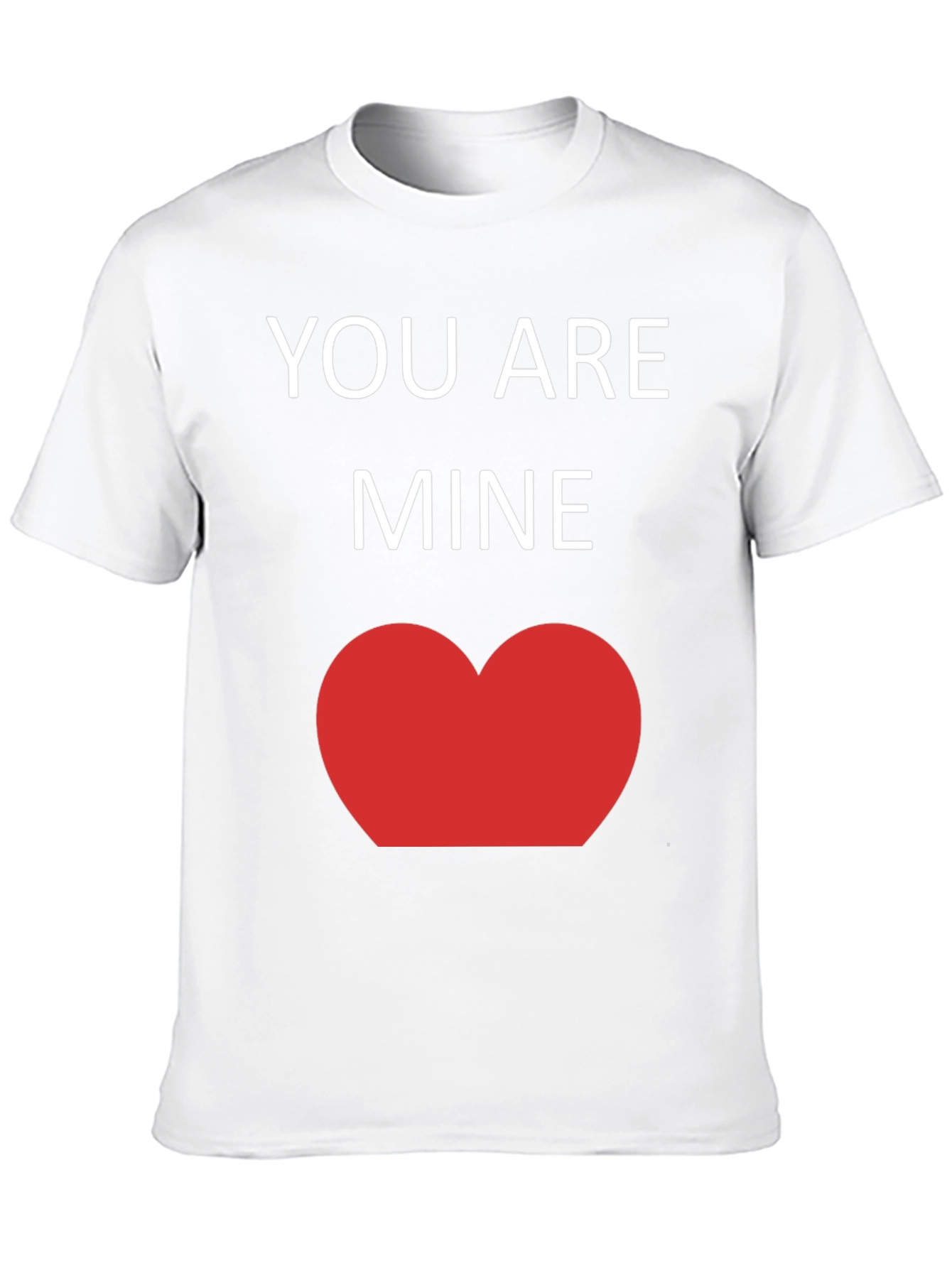 You Are Mine T-Shirt - Romantic Heart Tee