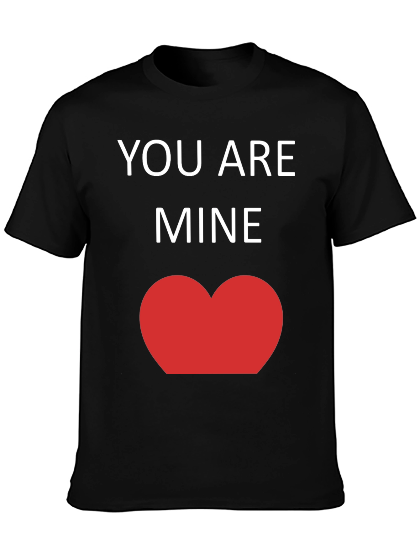 You Are Mine T-Shirt - Romantic Heart Tee