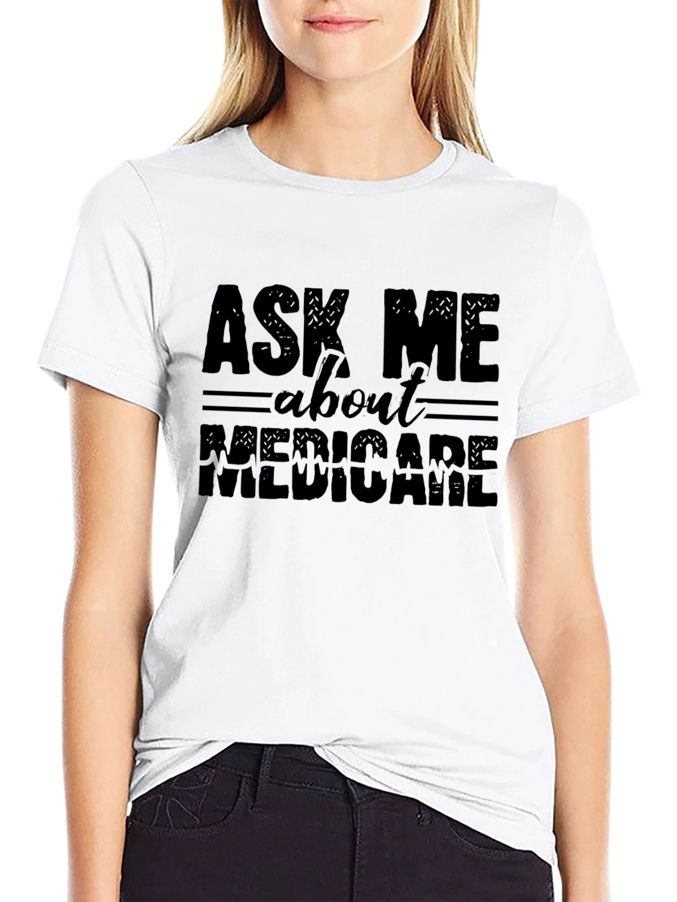 Ask Me About Medicare Funny Black Graphic T-Shirt