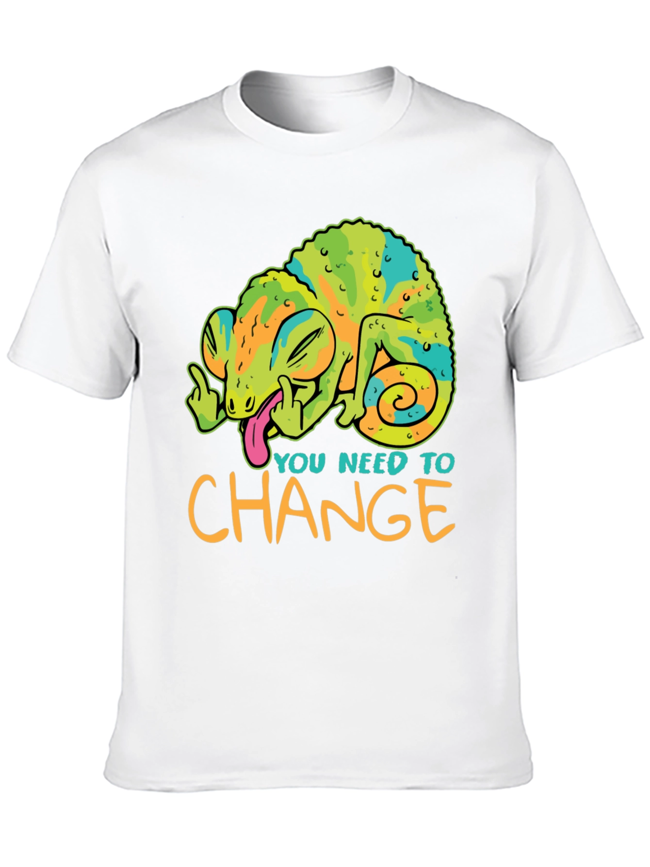 You Need To Change T-Shirt Chameleon Funny Offensive