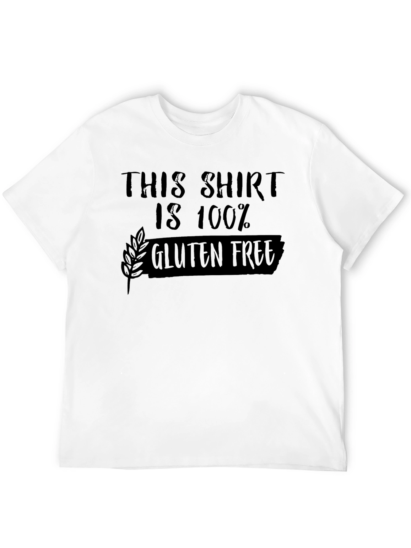 100% Gluten Free Novelty T-Shirt