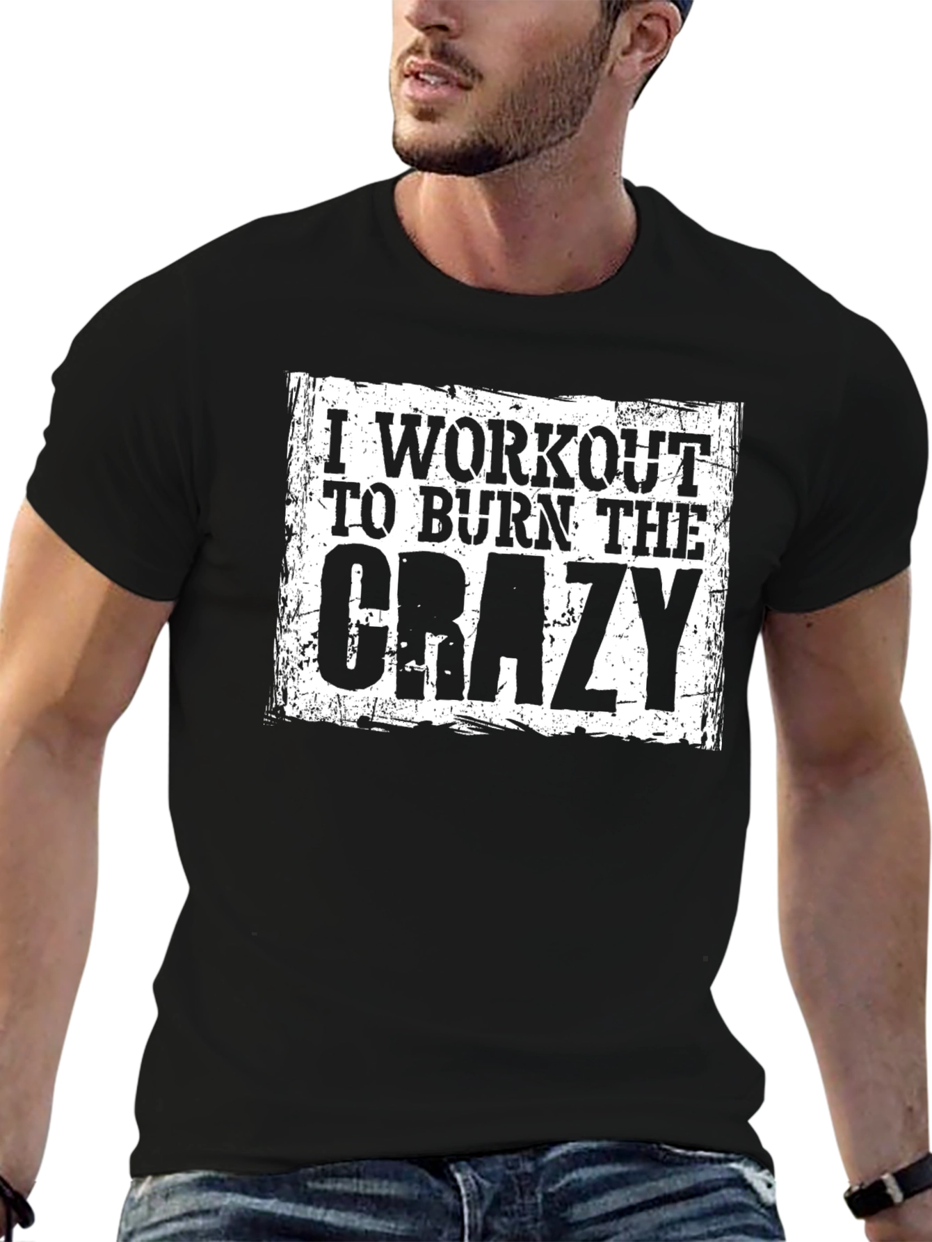 Workout to Burn The Crazy Graphic T-Shirt