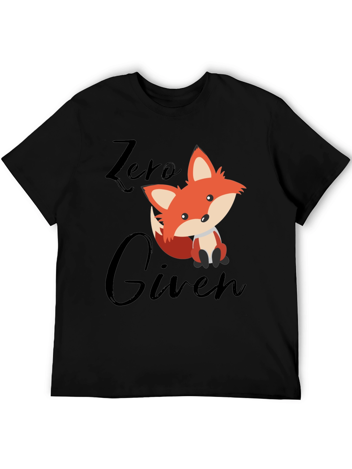 Zero Fox Given T-Shirt - Funny Novelty Tee