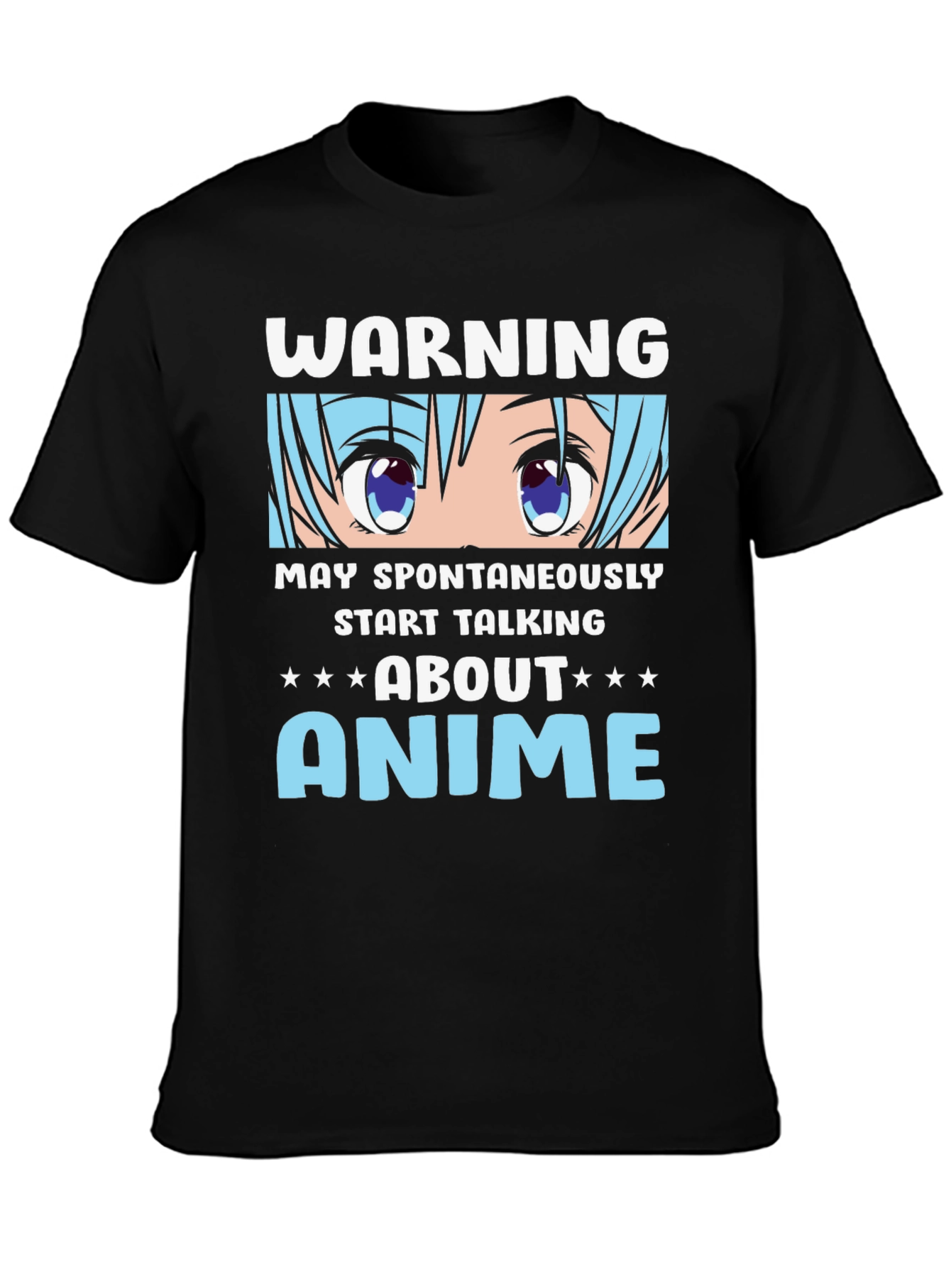 Warning Anime T-Shirt: May Spontaneously Talk About Anime