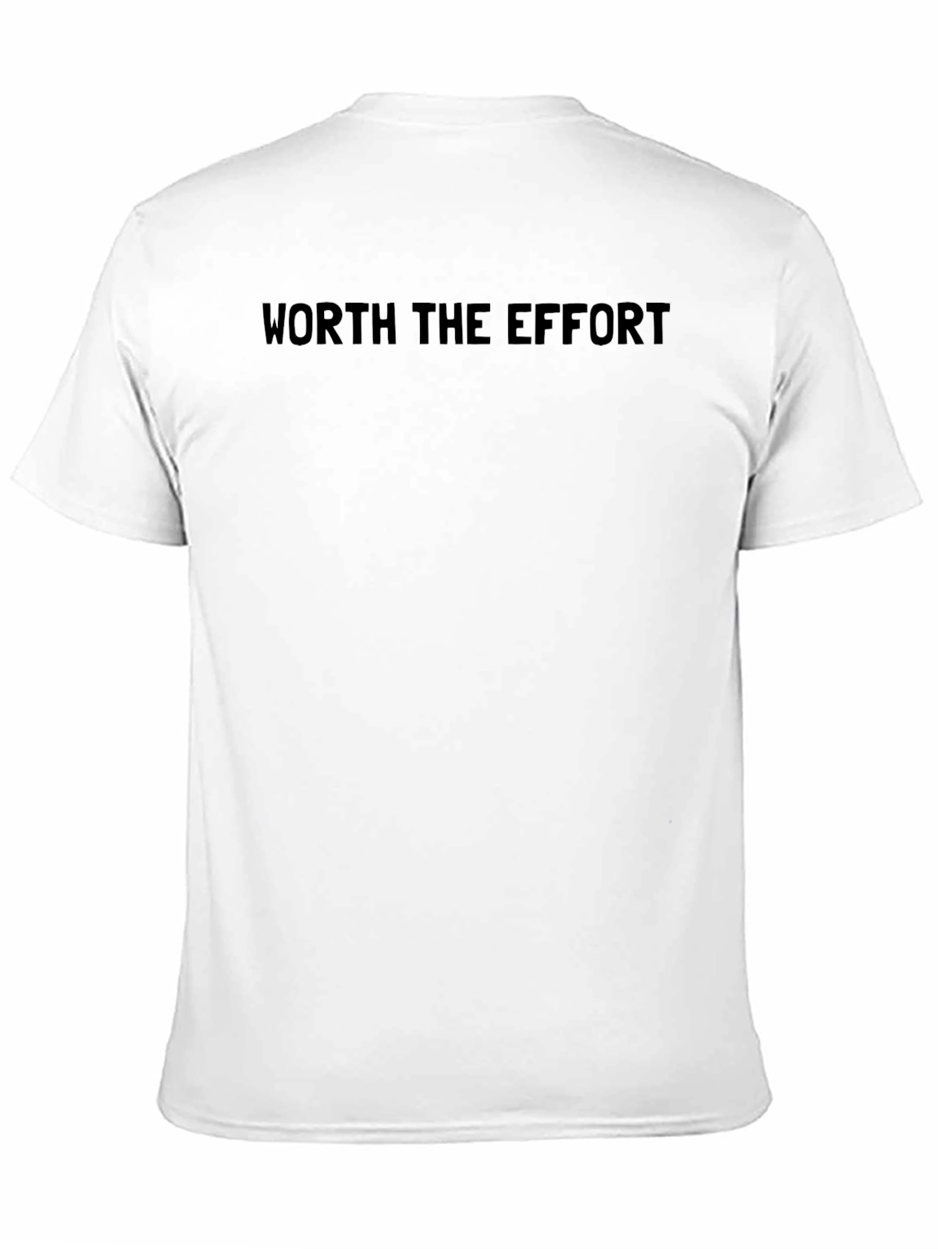 Worth The Effort Black T-Shirt