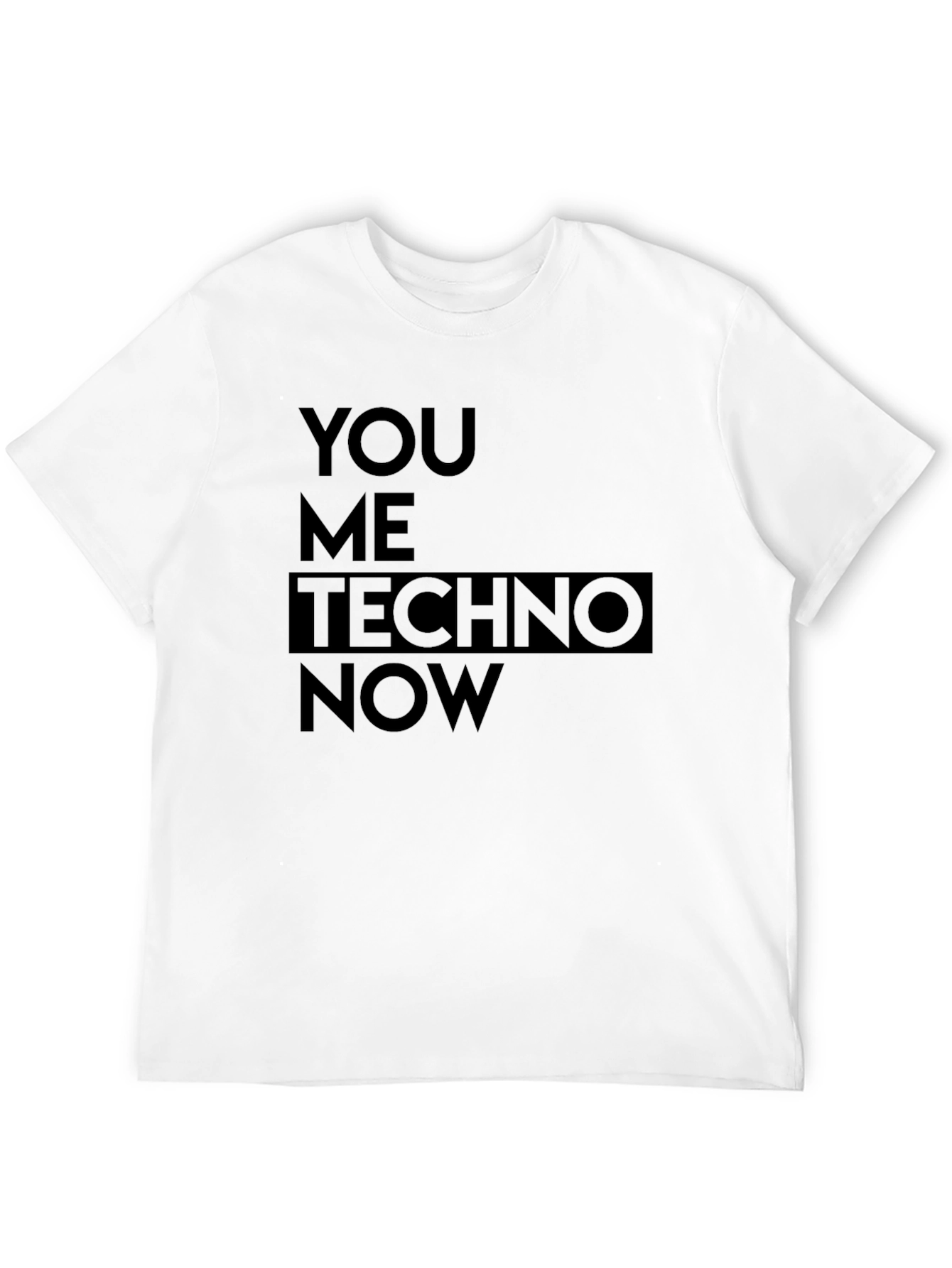You Me Techno Now Graphic Tee