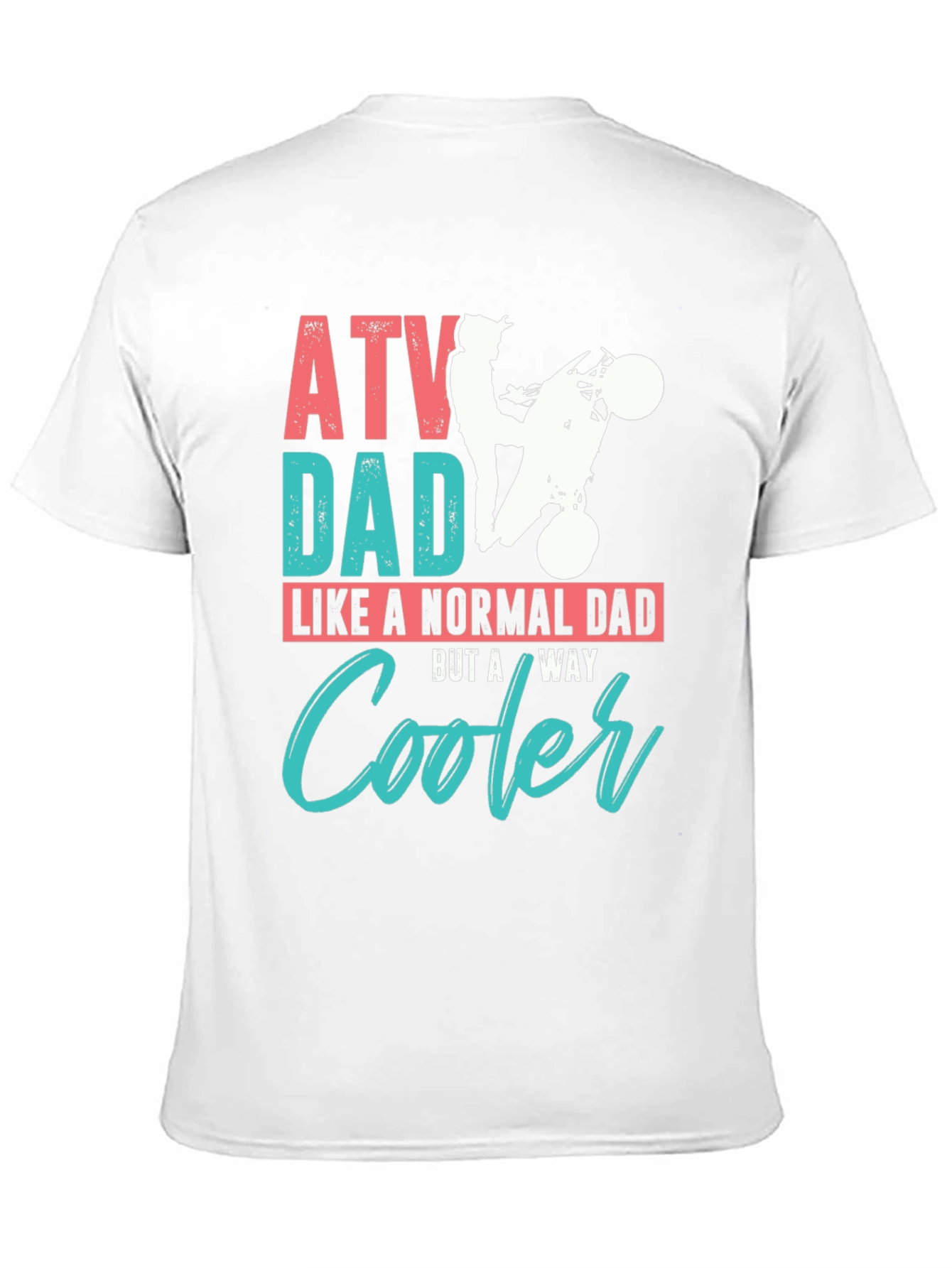 ATV Dad T-Shirt: Cool Dad Gift