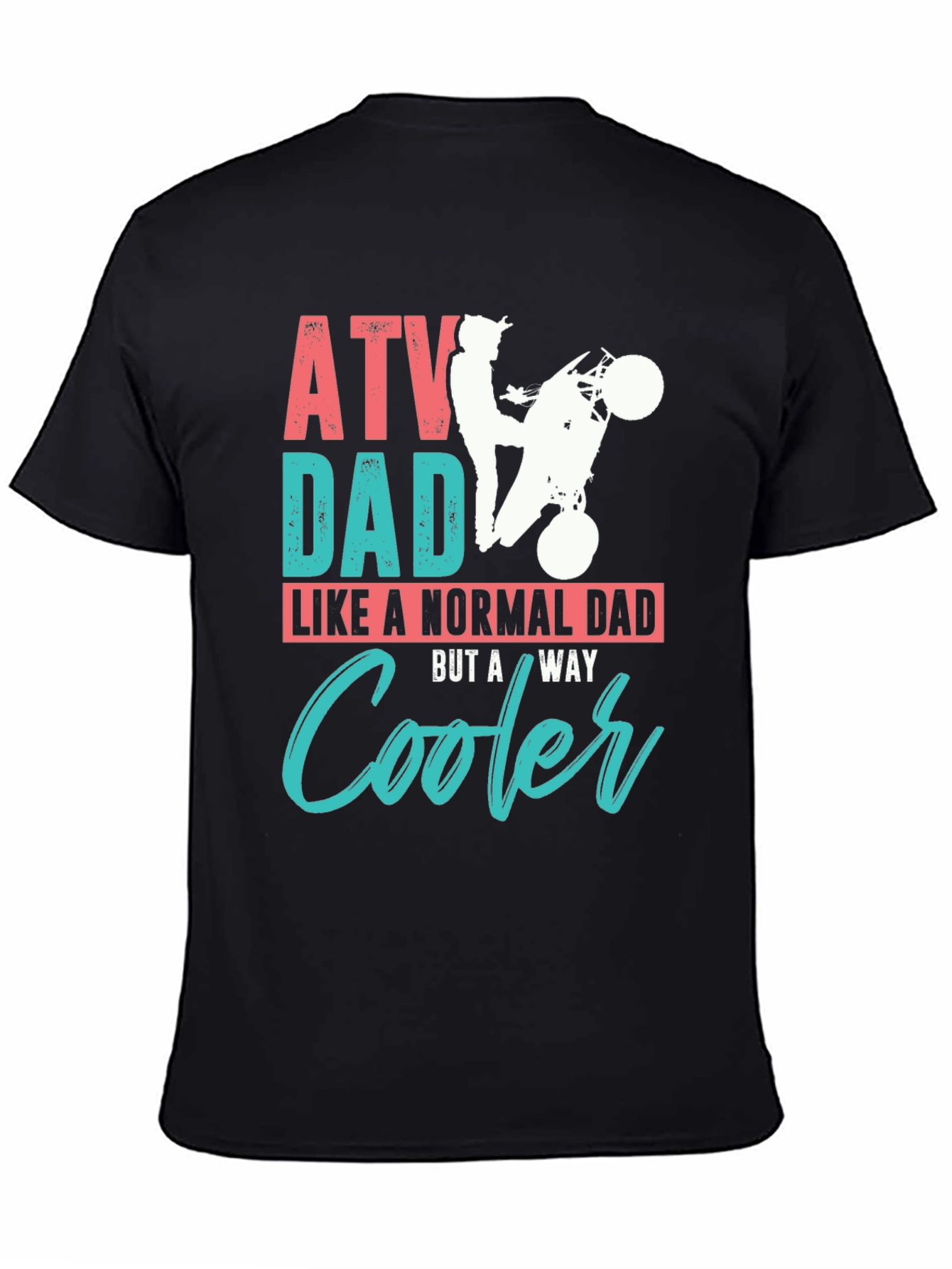 ATV Dad T-Shirt: Cool Dad Gift