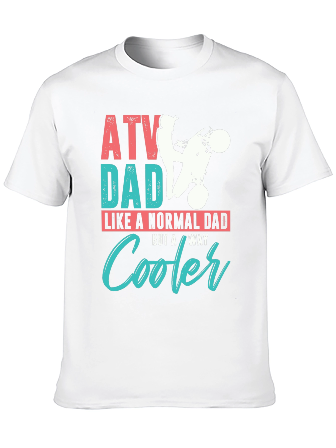 ATV Dad T-Shirt: Cool Dad Gift