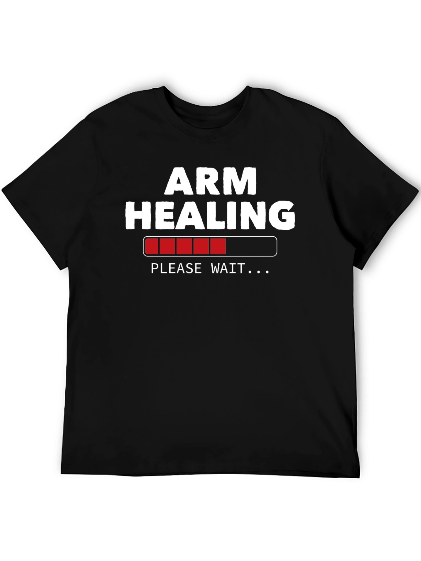 Arm Healing Loading Funny T-Shirt
