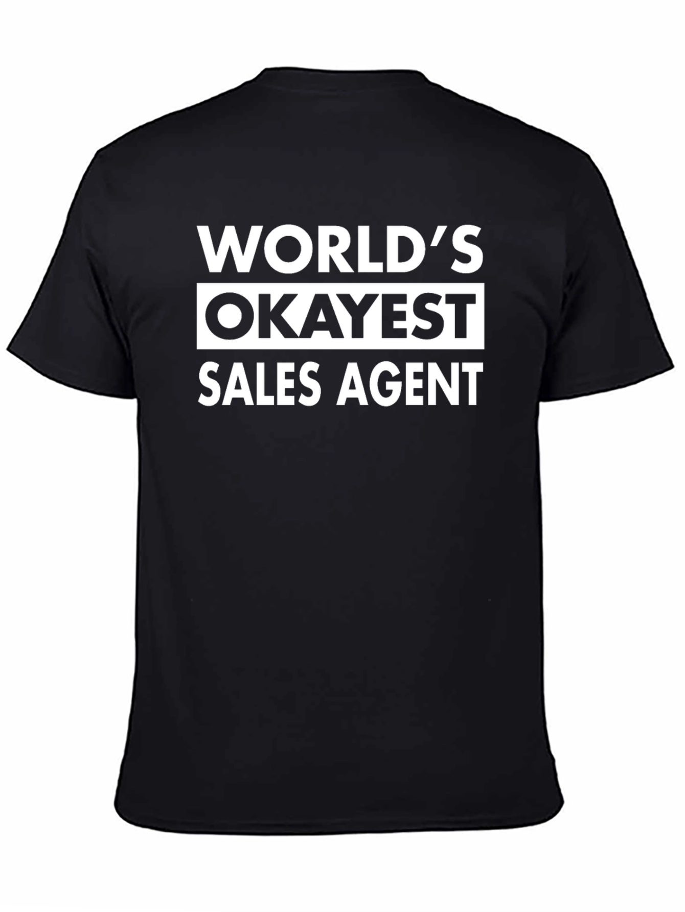 Worlds Okayest Sales Agent Black T-Shirt