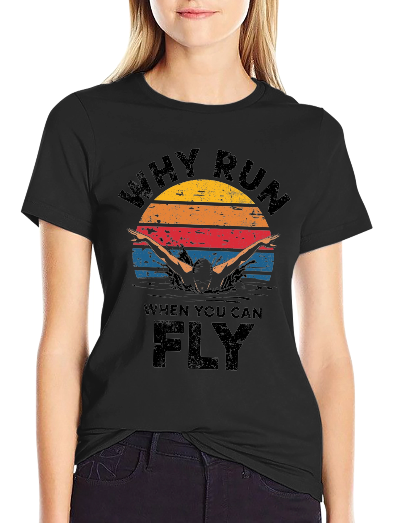 Why Run Fly Swim T-Shirt