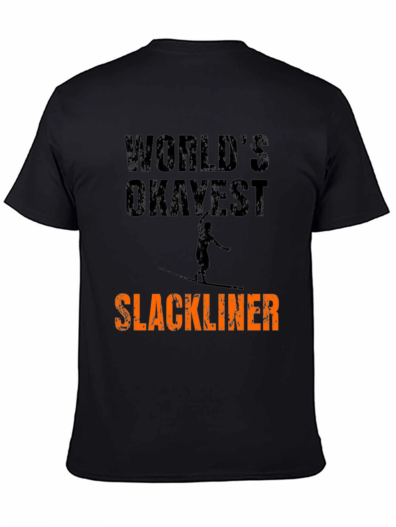 Worlds Okayest Slackliner Graphic Tee