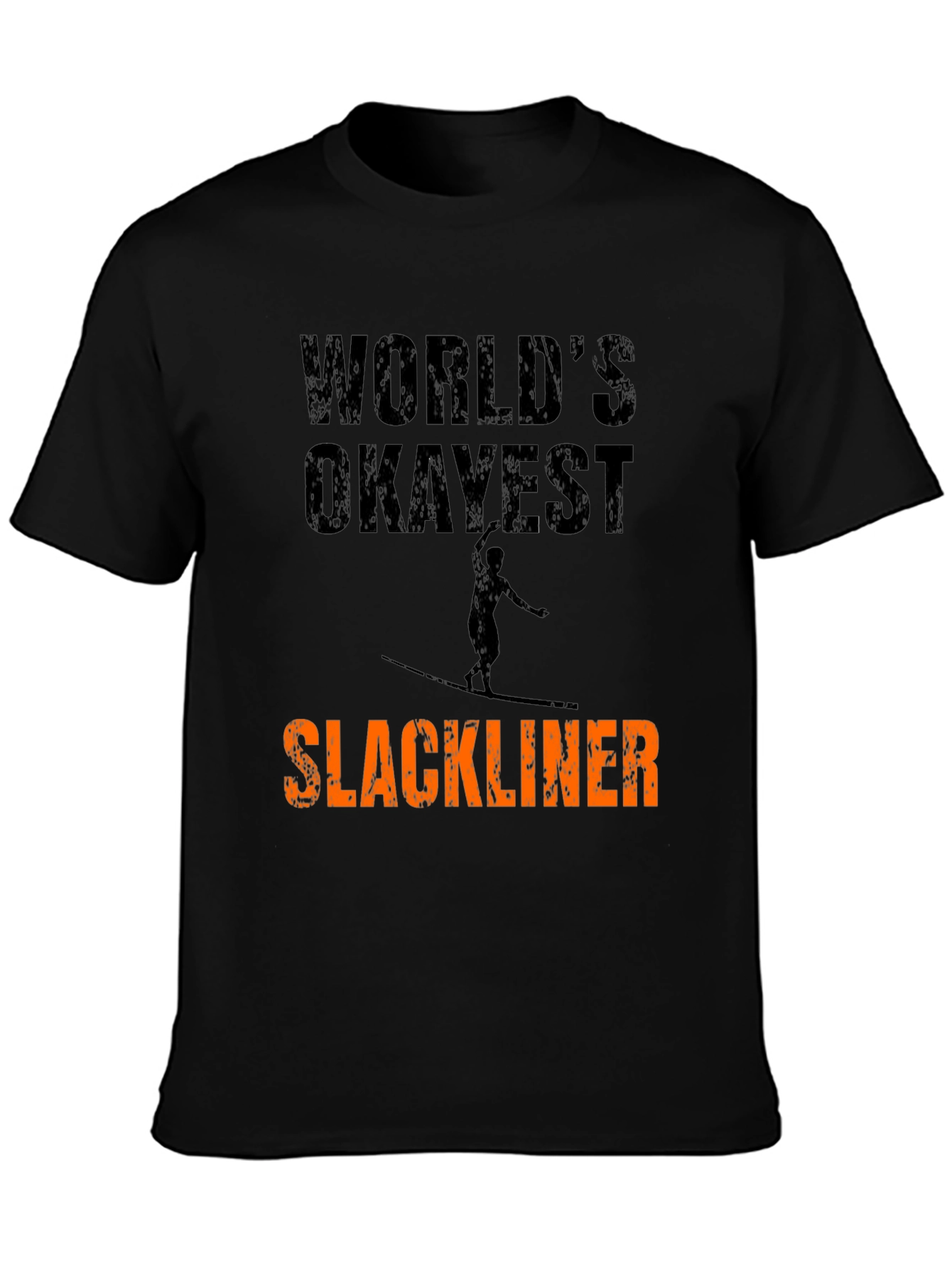 Worlds Okayest Slackliner Graphic Tee