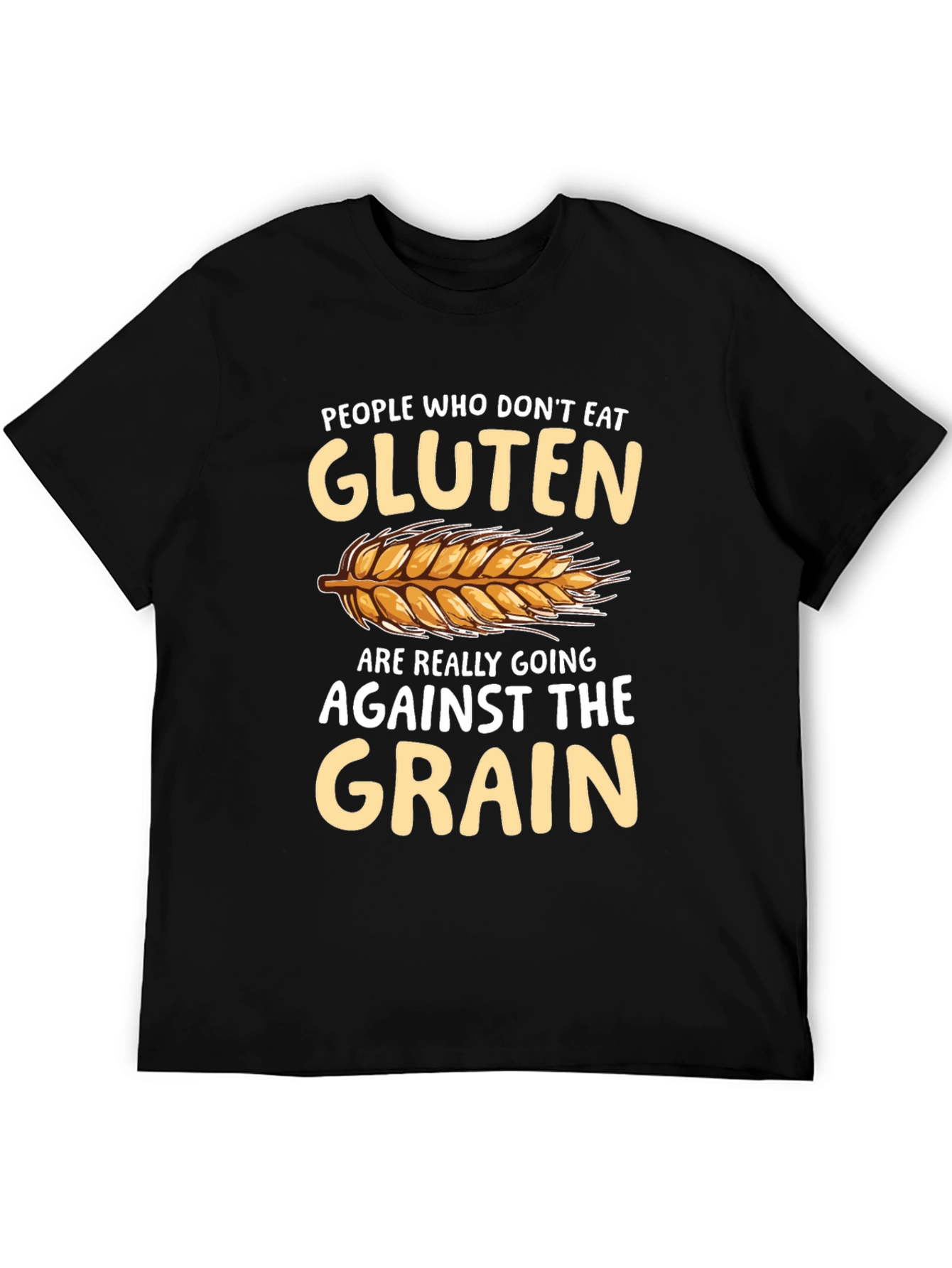 Against The Grain Gluten Free T-Shirt