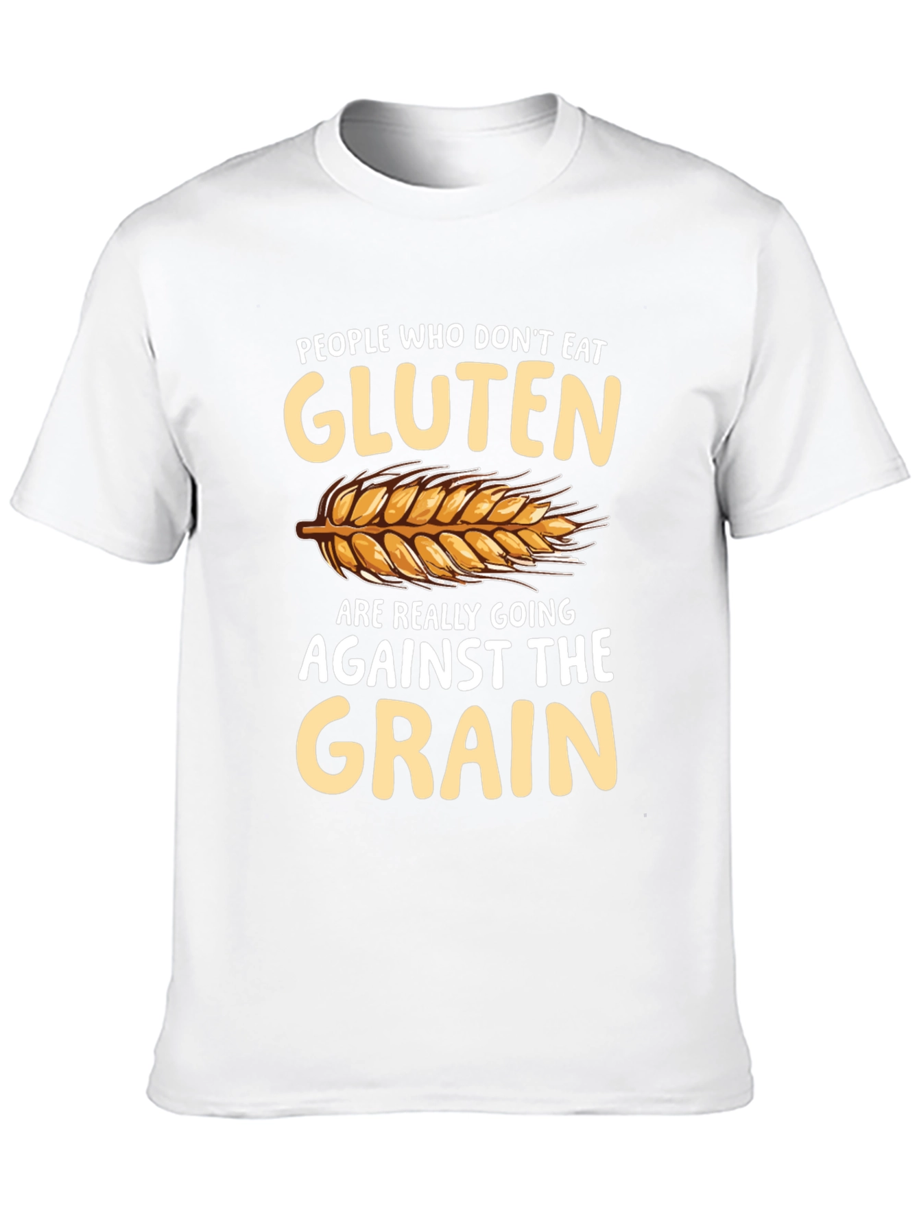 Against The Grain Gluten Free T-Shirt