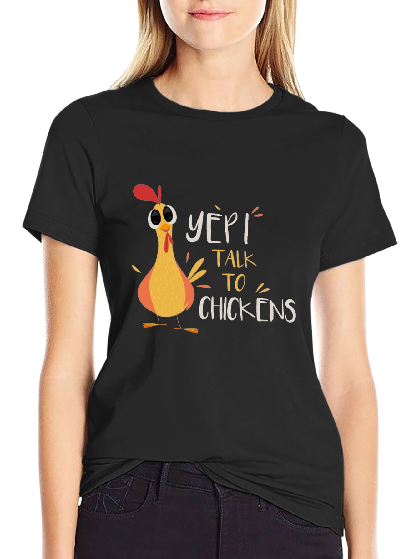 Yep! I Talk to Chickens Graphic T-Shirt