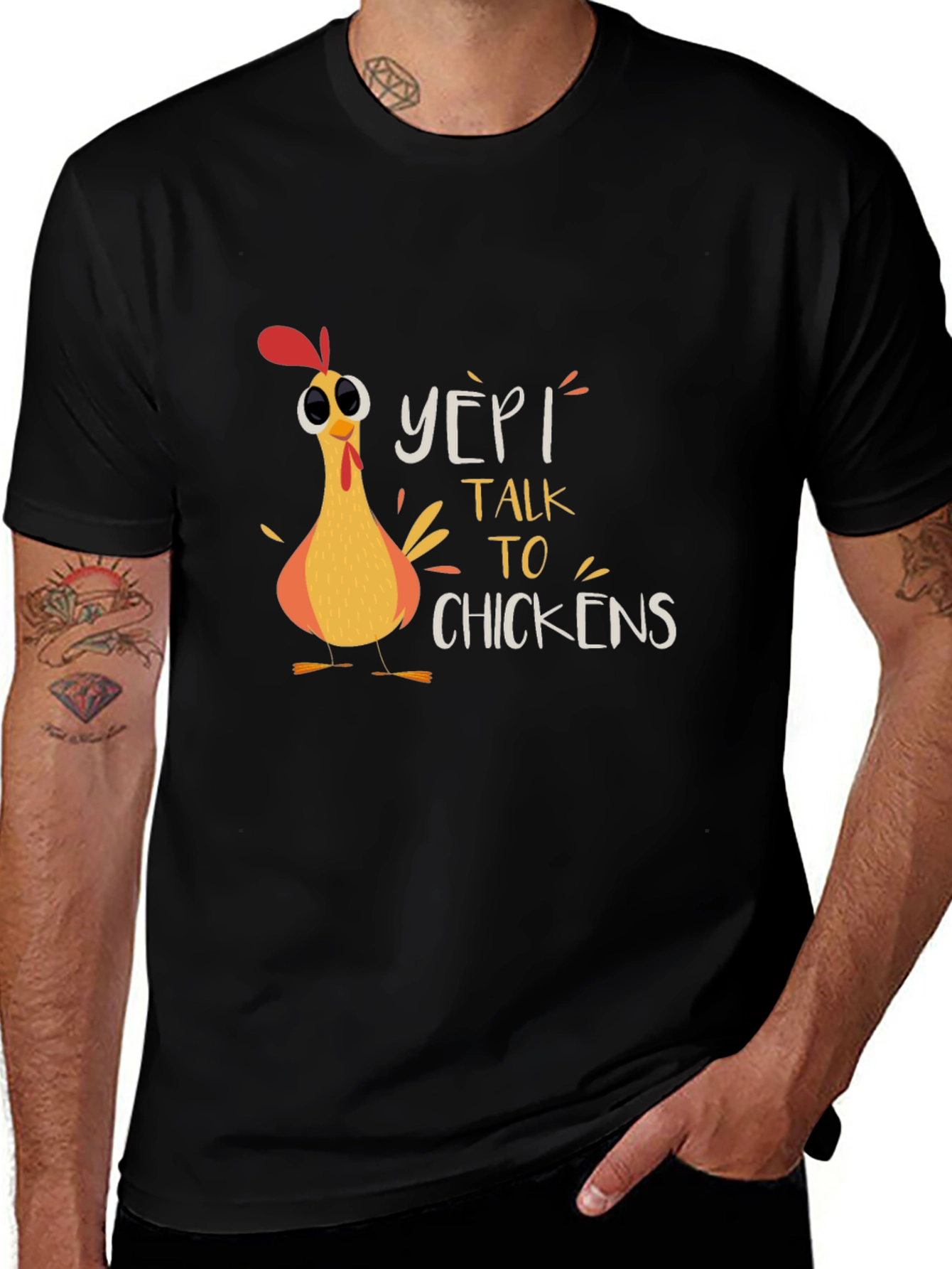 Yep! I Talk to Chickens Graphic T-Shirt