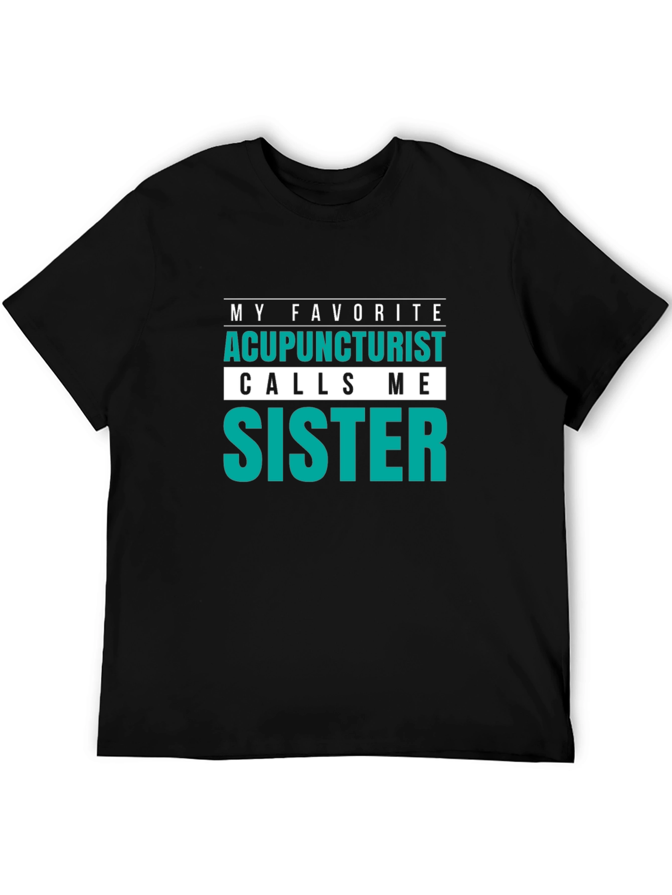 Acupuncturist Sister T-Shirt