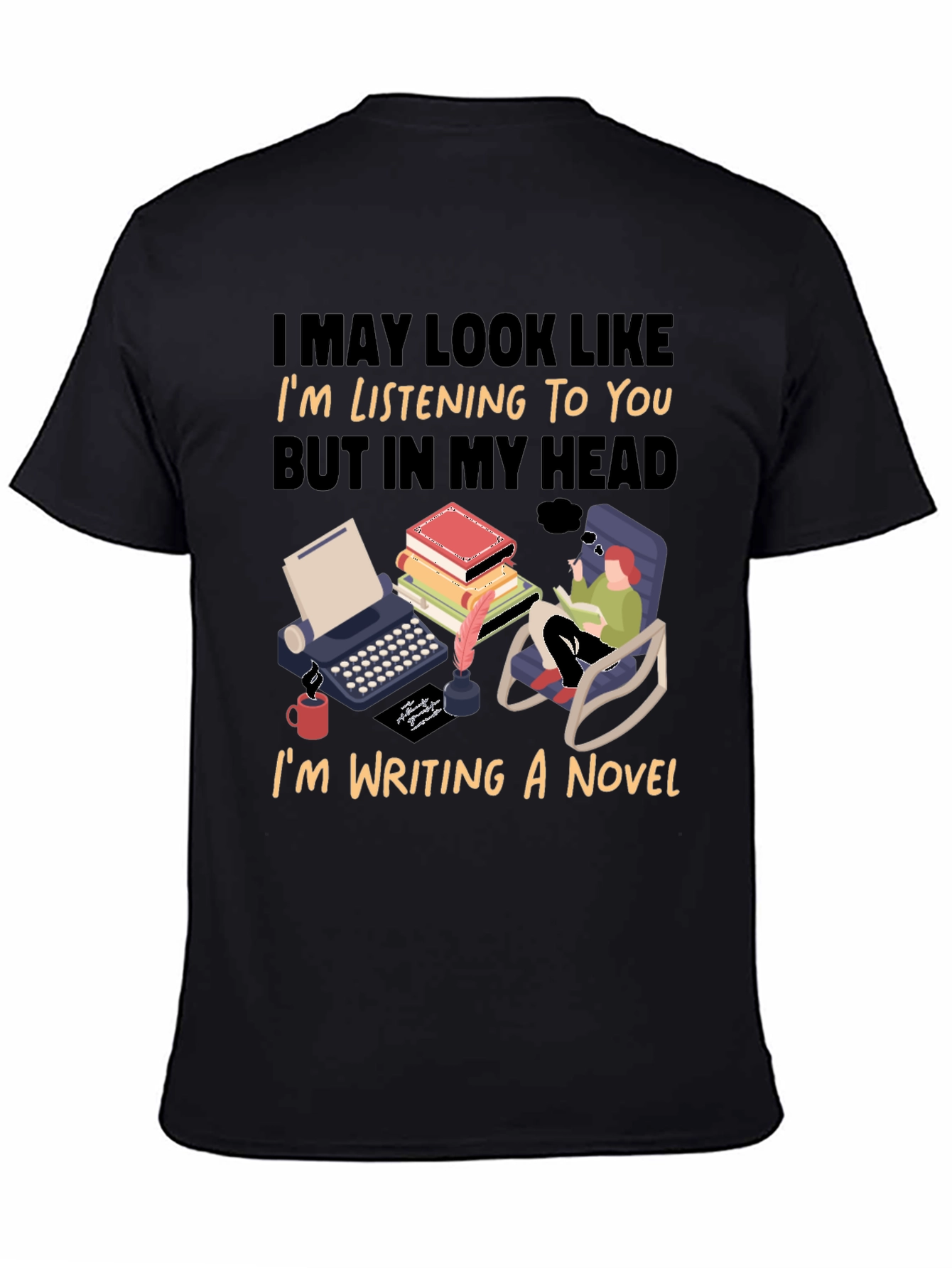 Writer Novelist Funny T-Shirt