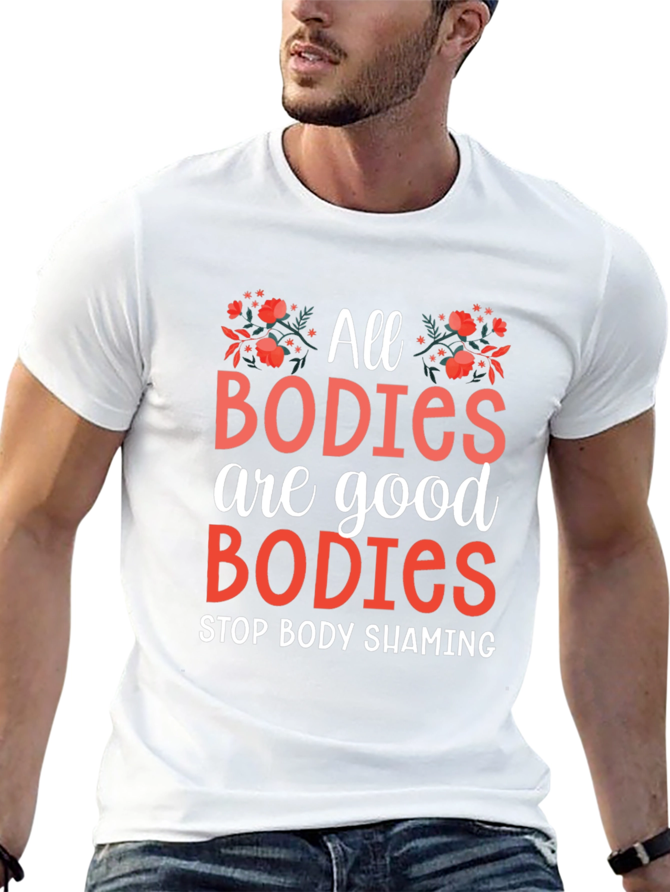 All Bodies Are Good Bodies T-Shirt